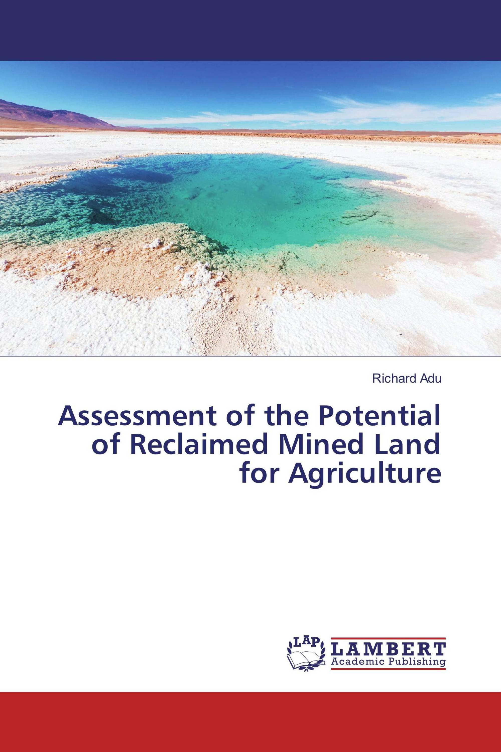 Assessment of the Potential of Reclaimed Mined Land for Agriculture