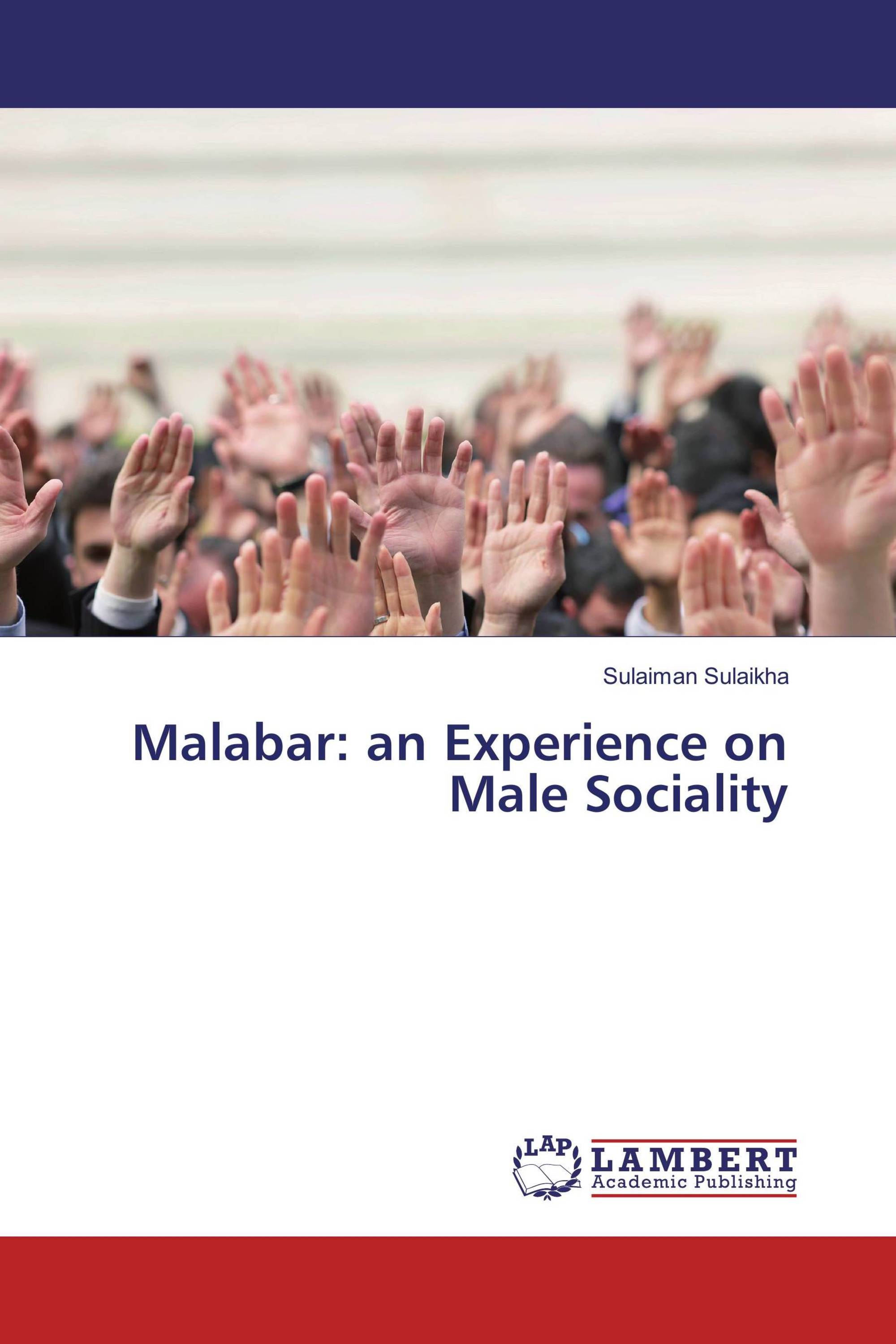 Malabar: an Experience on Male Sociality