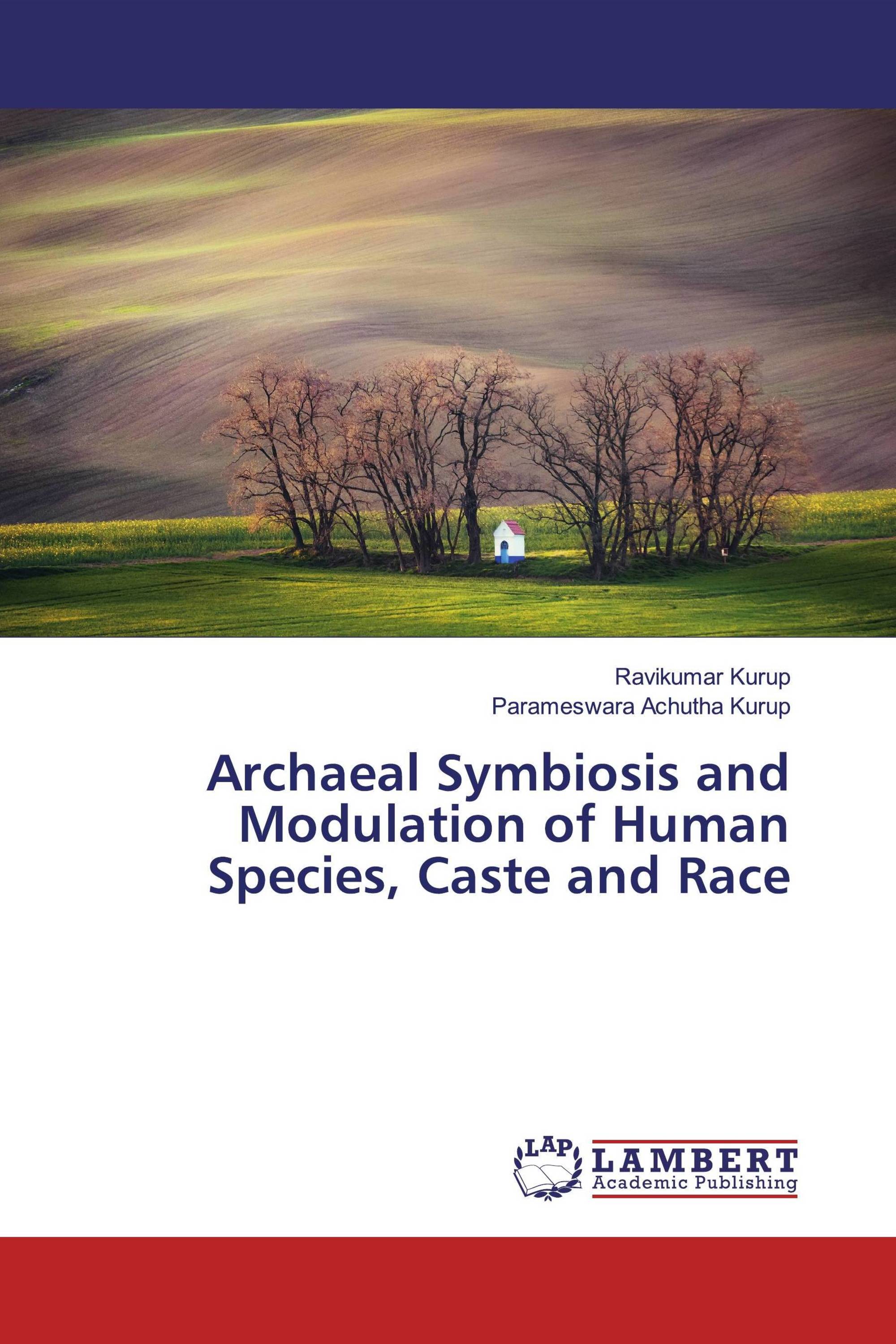 Archaeal Symbiosis and Modulation of Human Species, Caste and Race