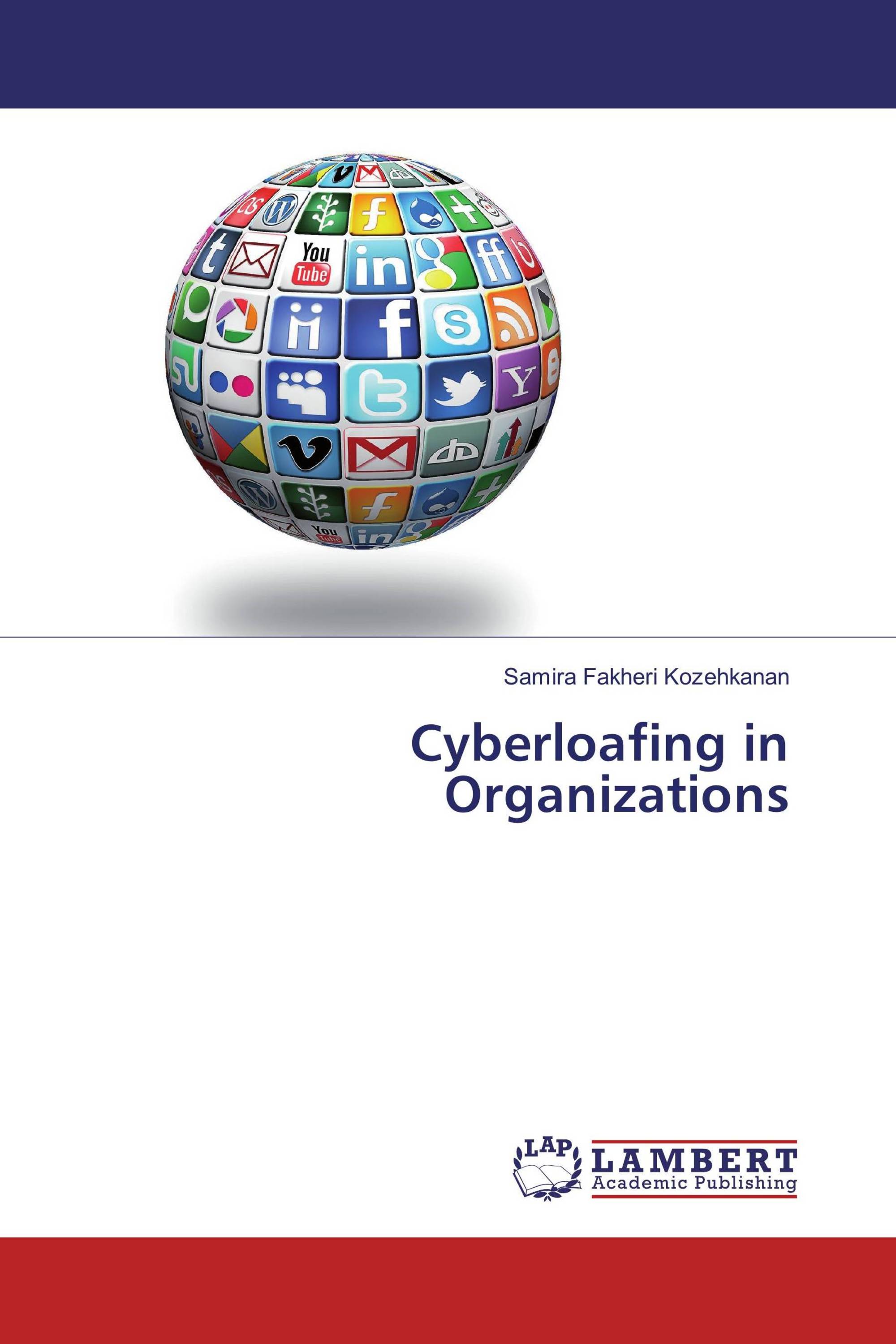 Cyberloafing In Organizations / 978-3-330-33136-5 / 9783330331365 ...