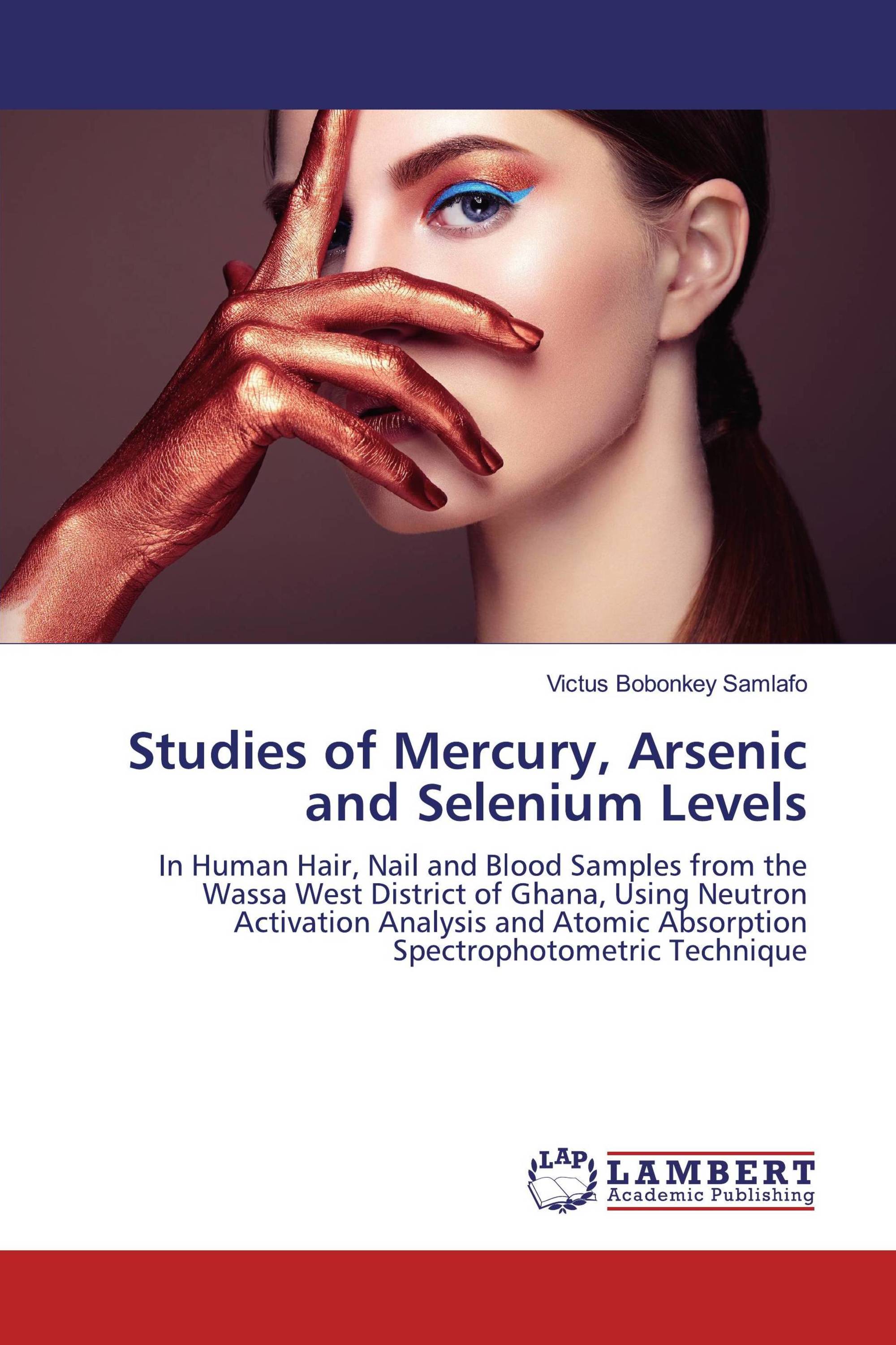 Studies of Mercury, Arsenic and Selenium Levels