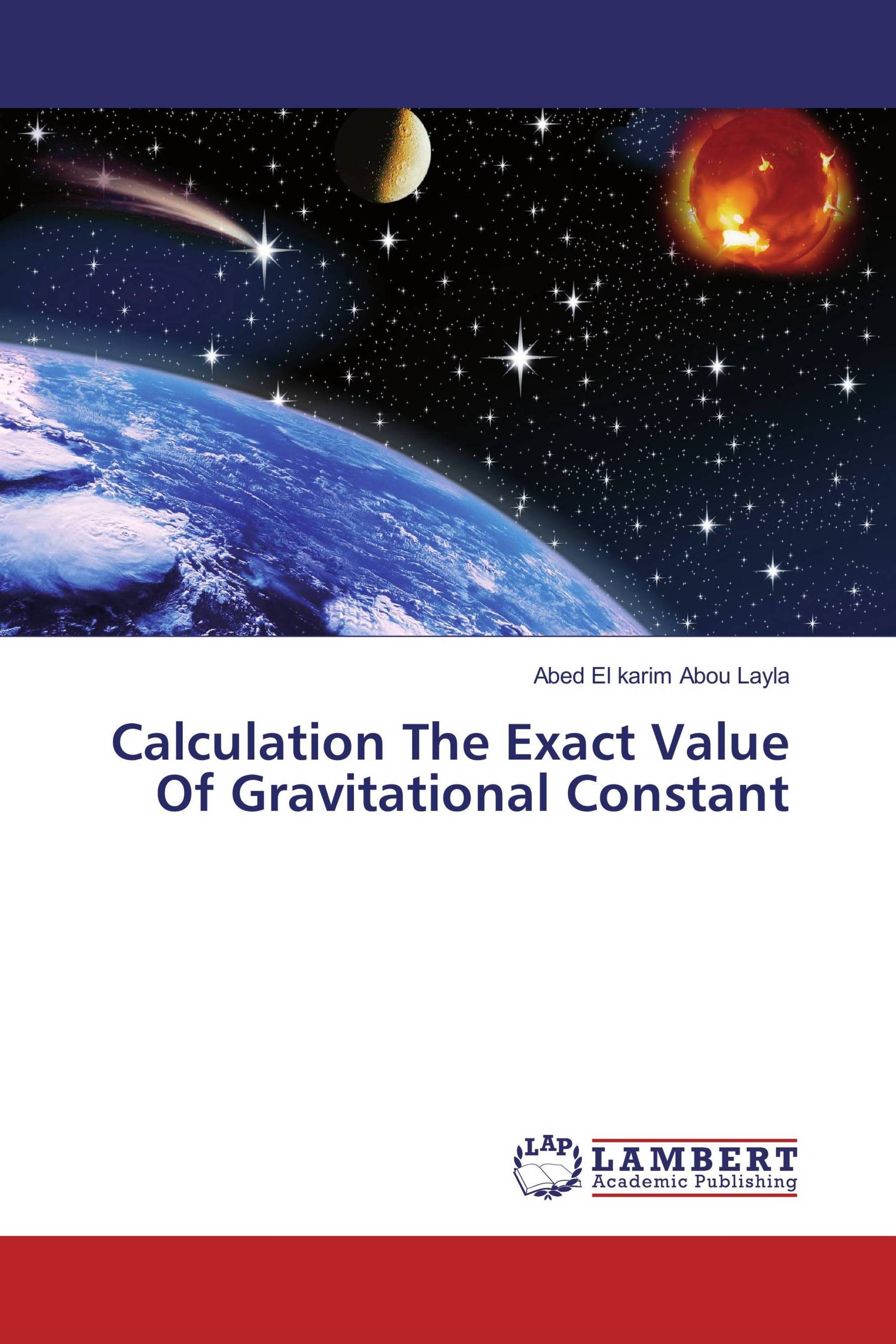 Calculation The Exact Value Of Gravitational Constant