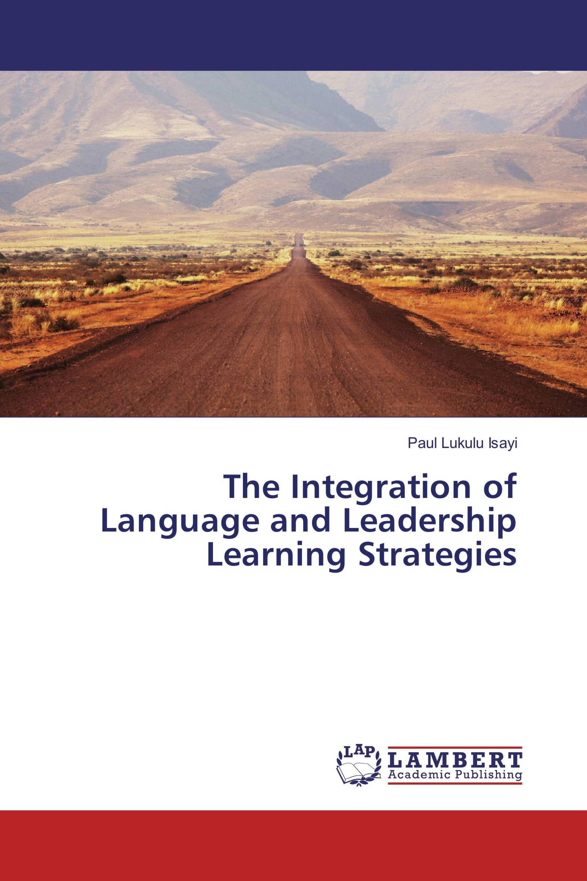 The Integration of Language and Leadership Learning Strategies