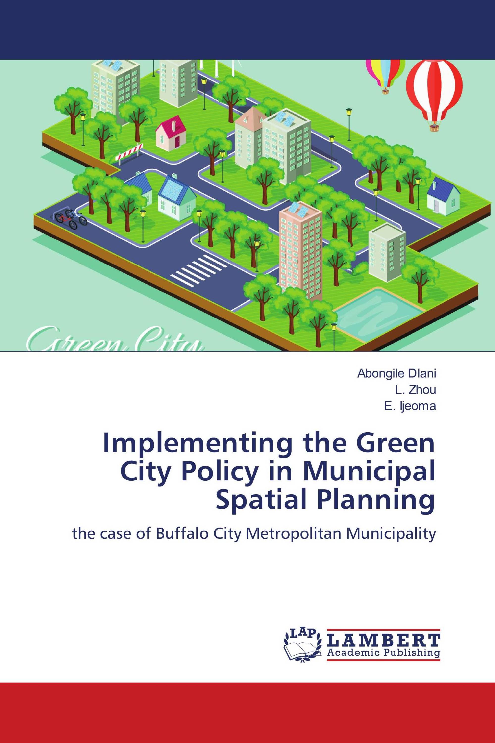 Implementing the Green City Policy in Municipal Spatial Planning