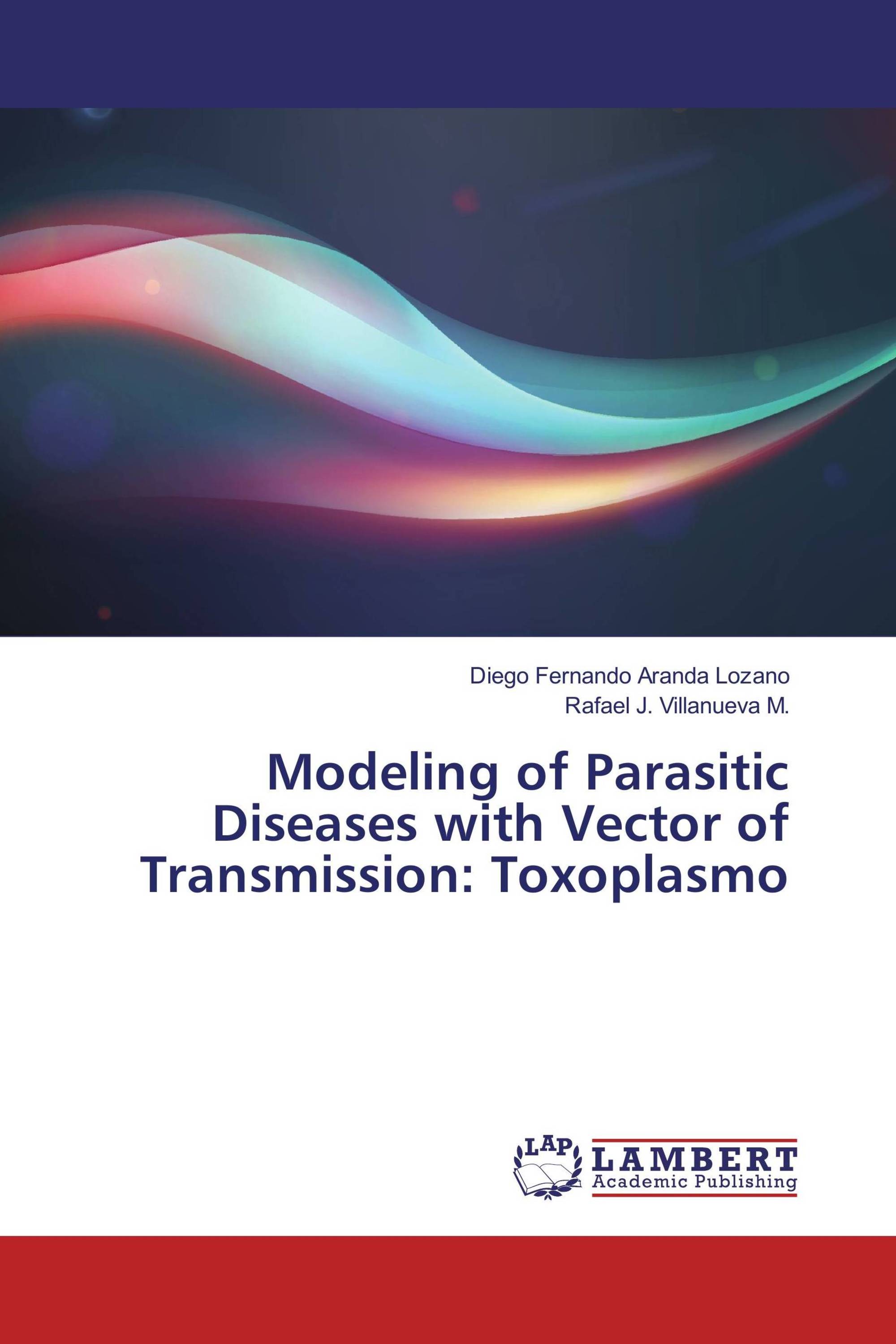 Modeling of Parasitic Diseases with Vector of Transmission: Toxoplasmo