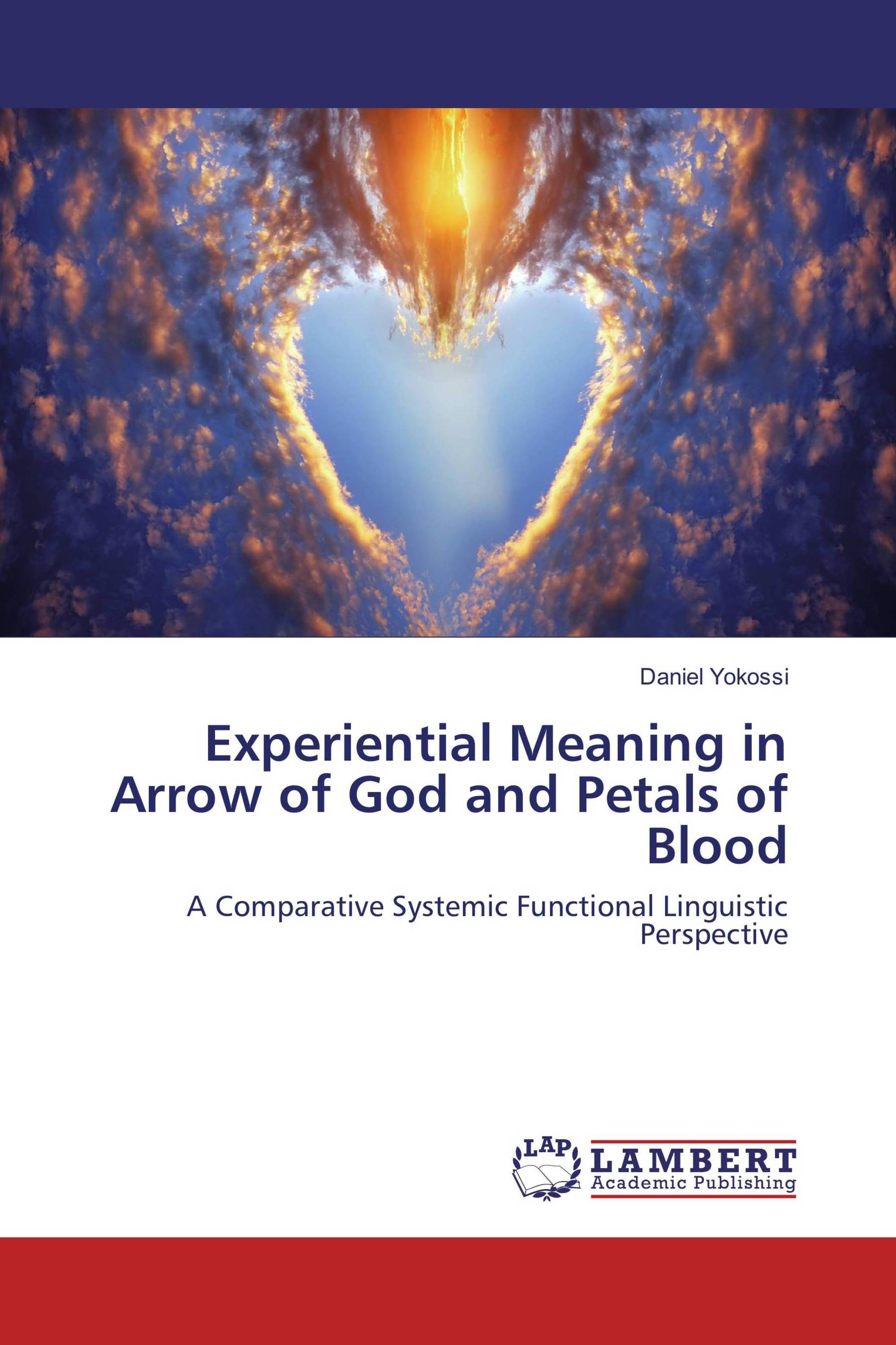 Experiential Meaning in Arrow of God and Petals of Blood