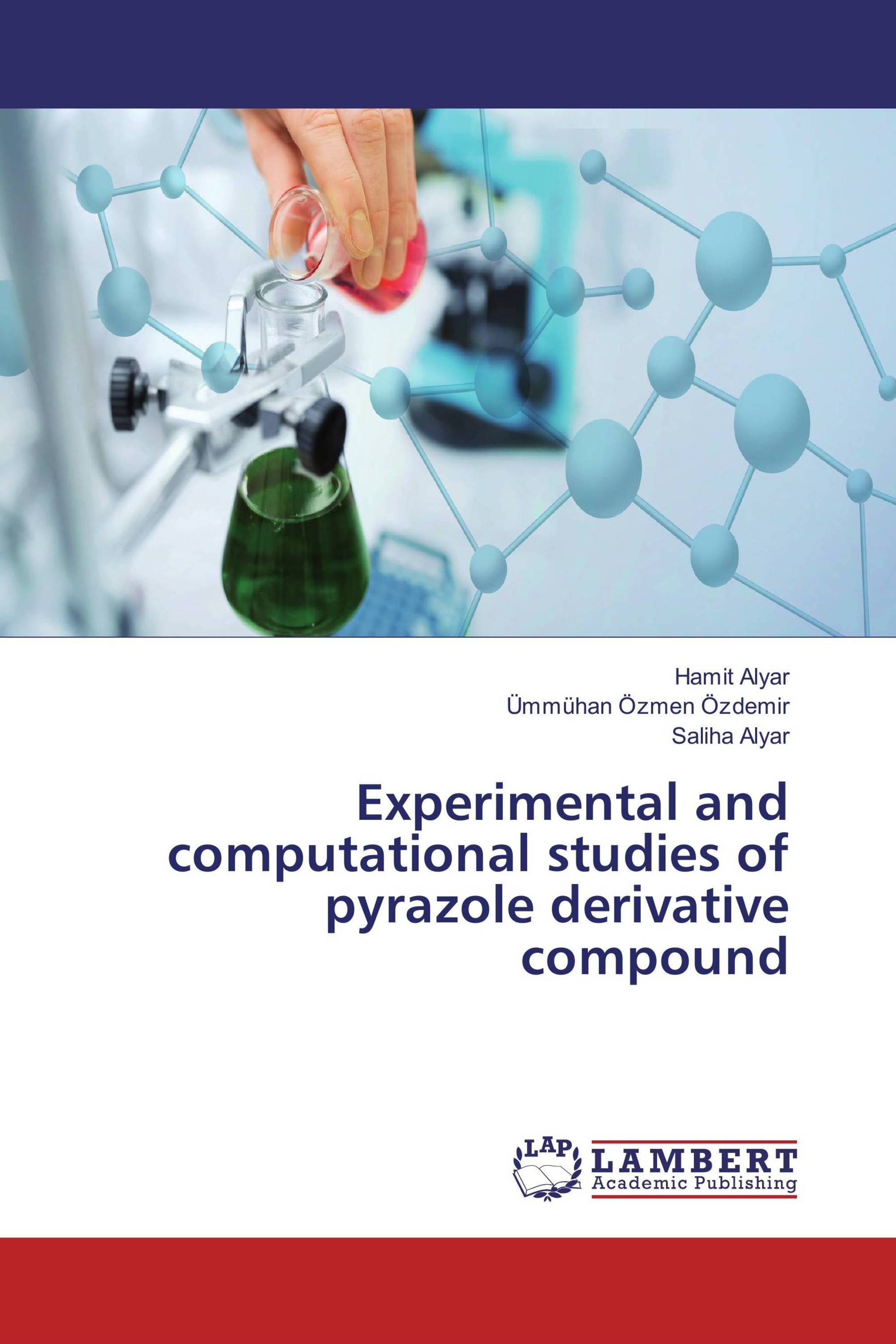 Experimental and computational studies of pyrazole derivative compound