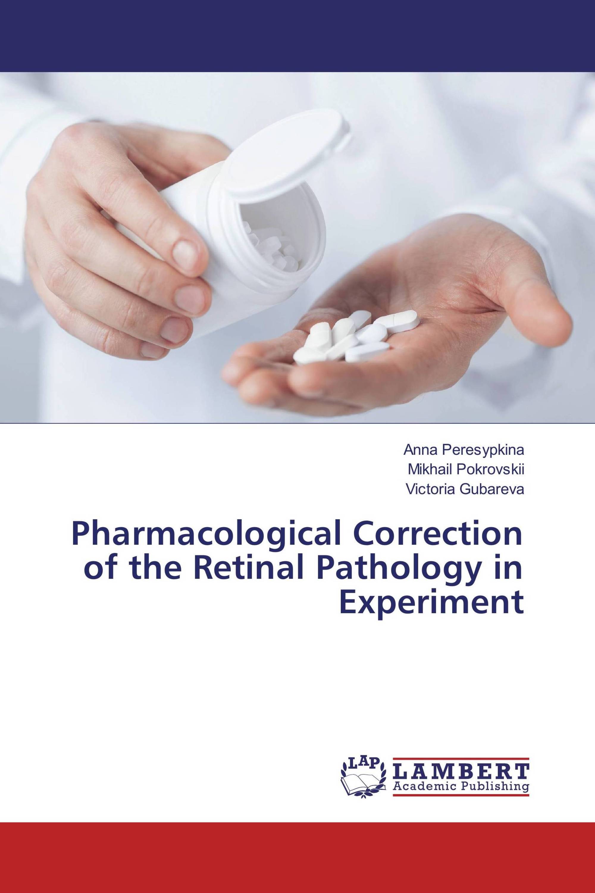 Pharmacological Correction of the Retinal Pathology in Experiment