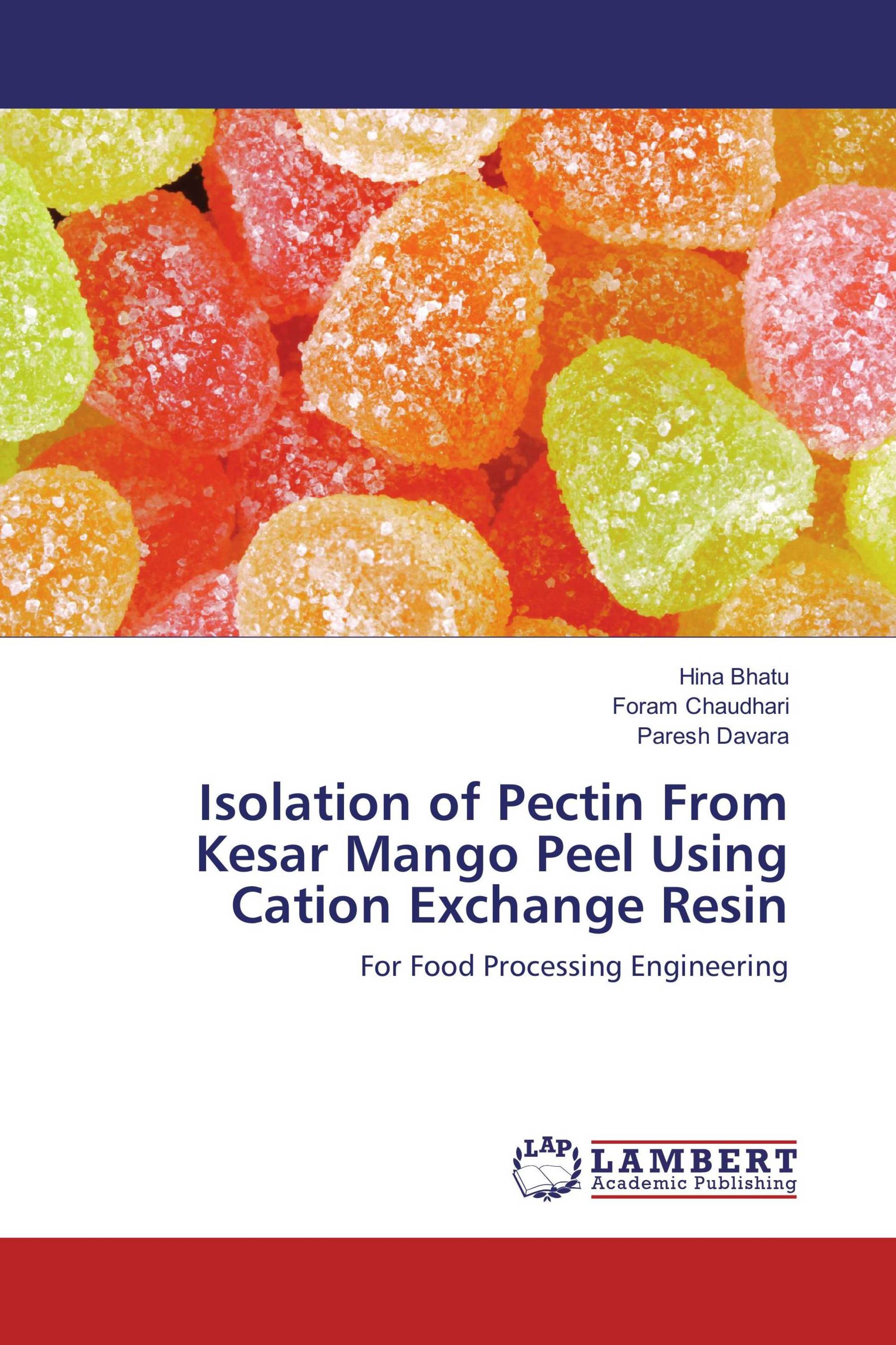 Isolation of Pectin From Kesar Mango Peel Using Cation Exchange Resin