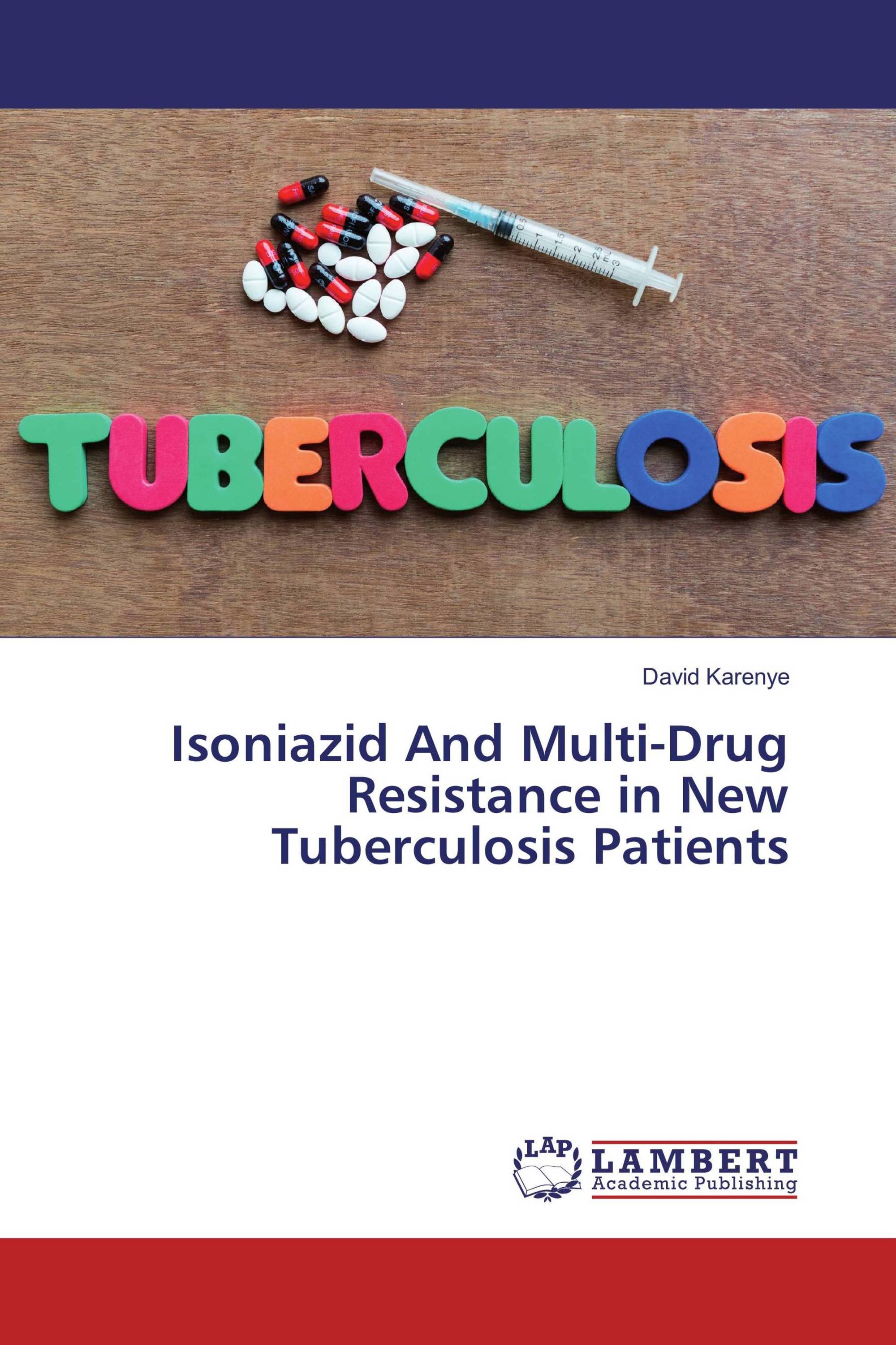 Isoniazid And MultiDrug Resistance in New Tuberculosis Patients / 978