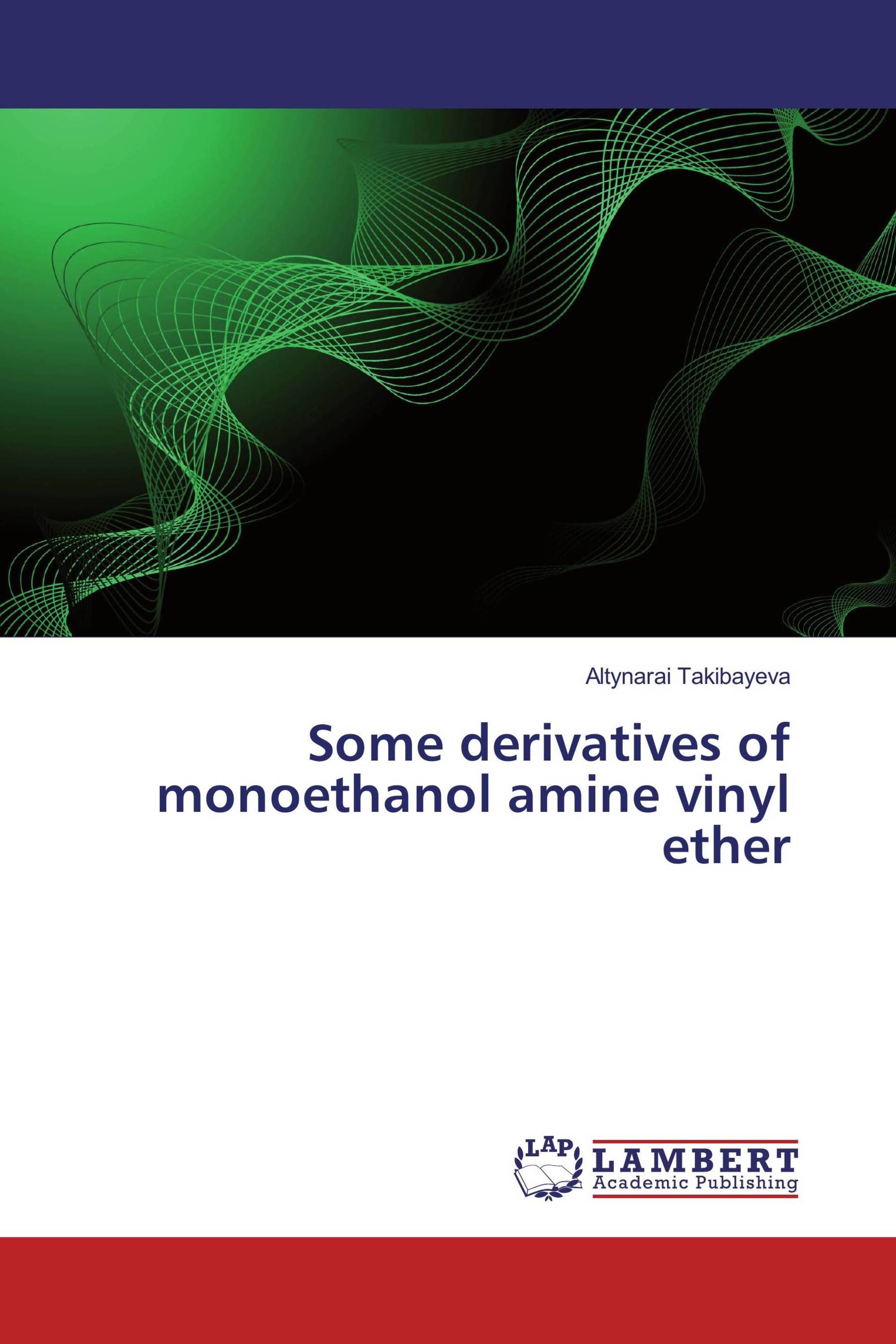 Some derivatives of monoethanol amine vinyl ether