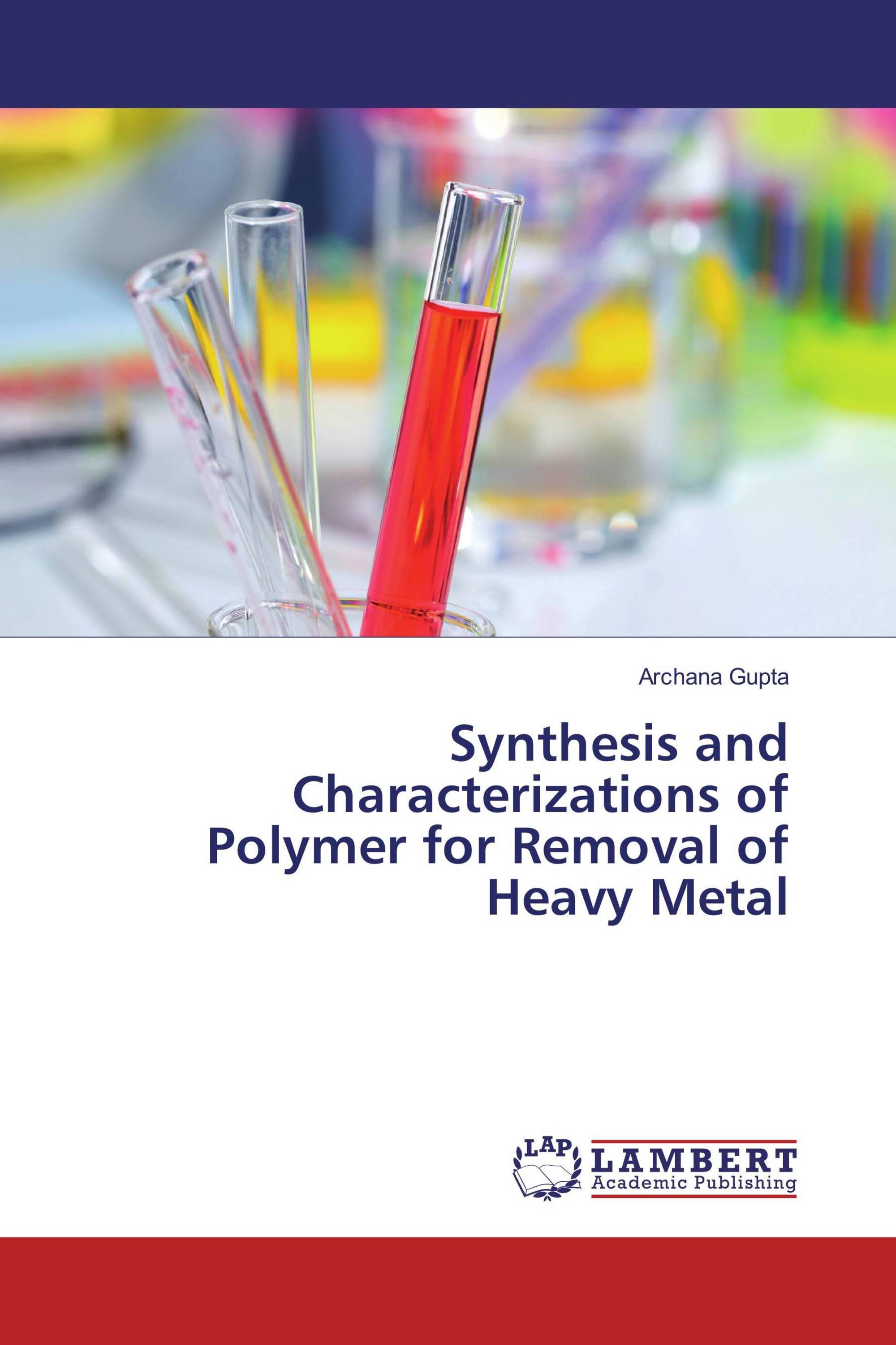 Synthesis and Characterizations of Polymer for Removal of Heavy Metal