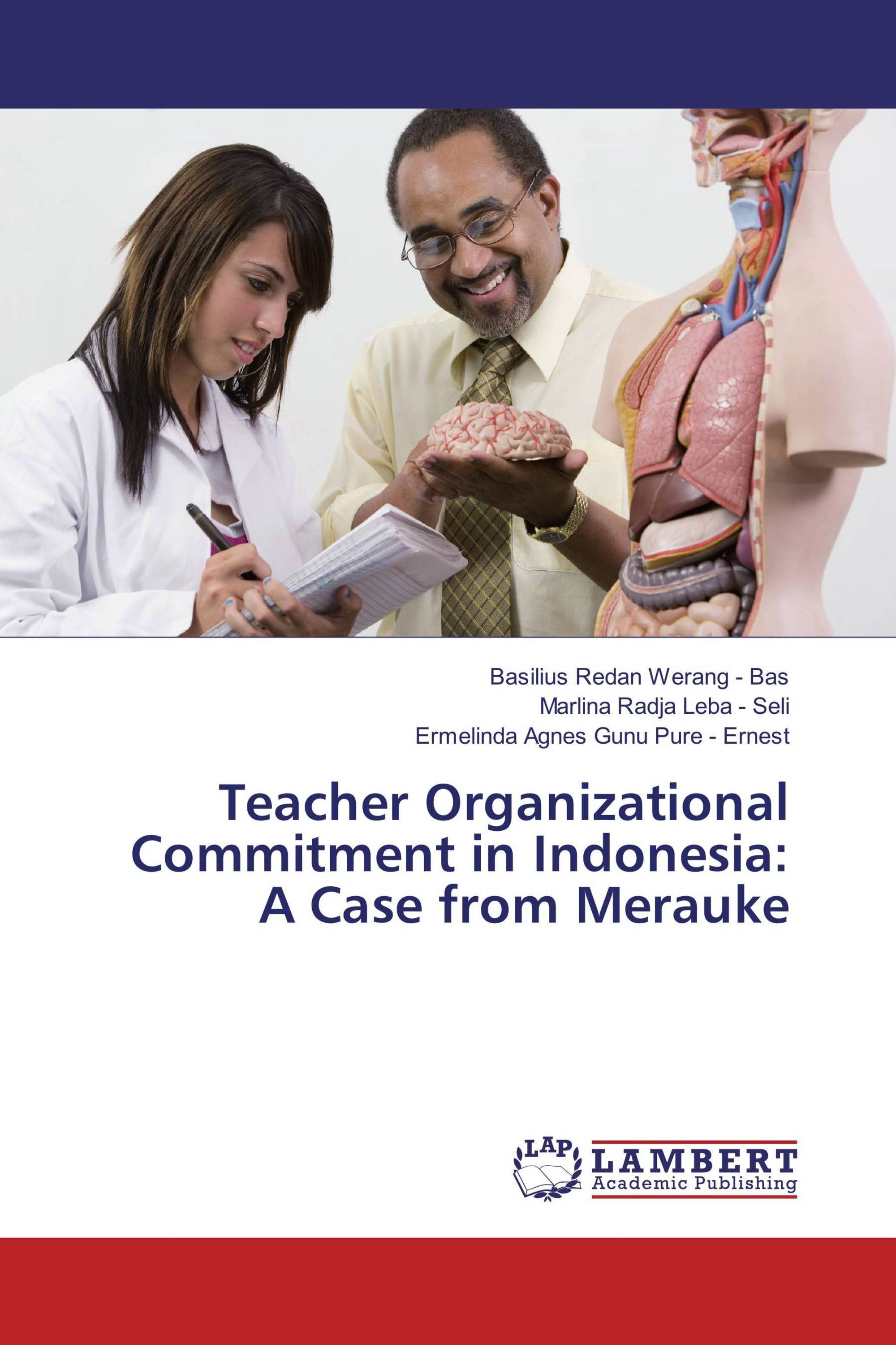 Teacher Organizational Commitment In Indonesia: A Case From Merauke ...