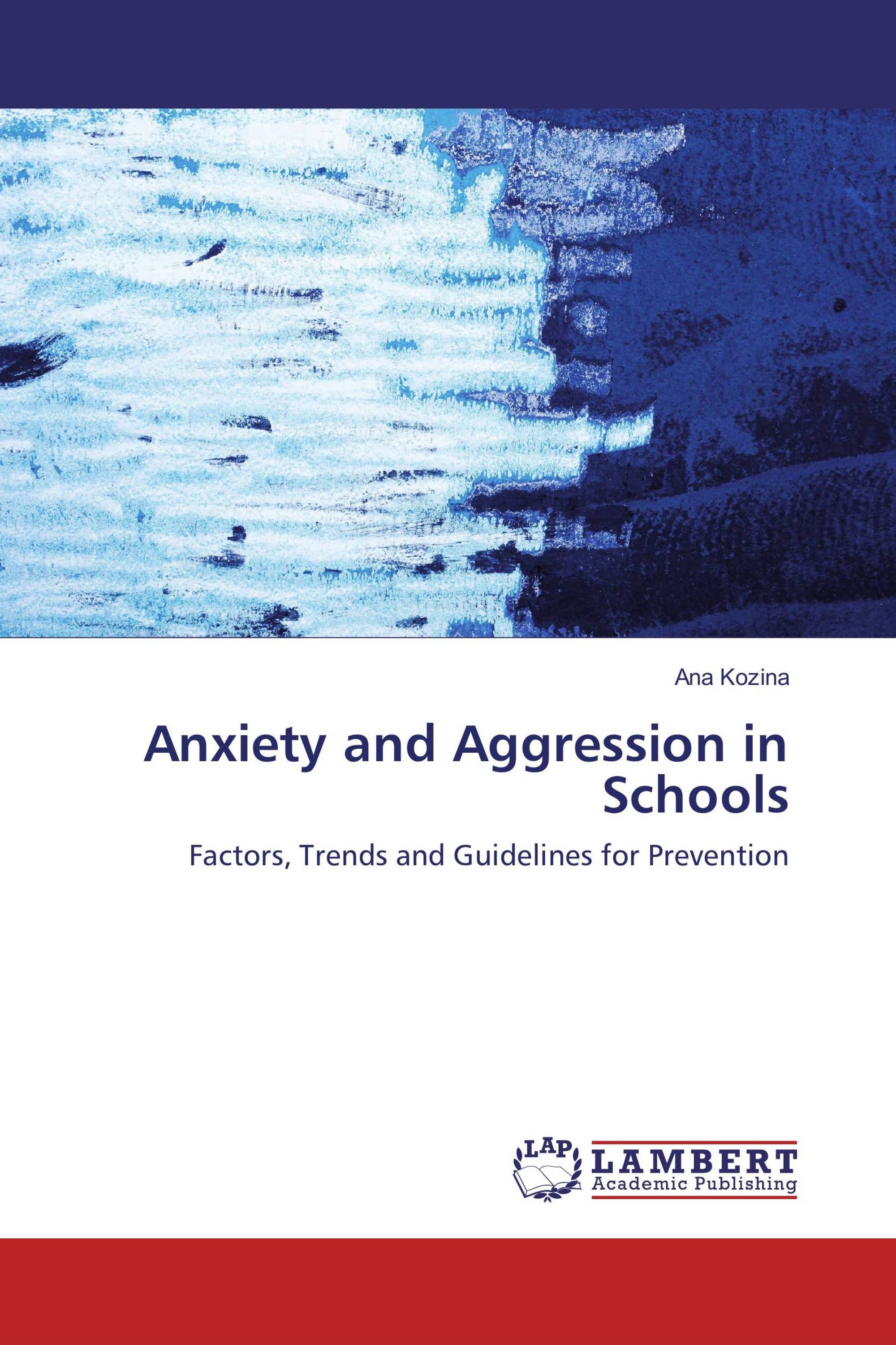 Anxiety and Aggression in Schools