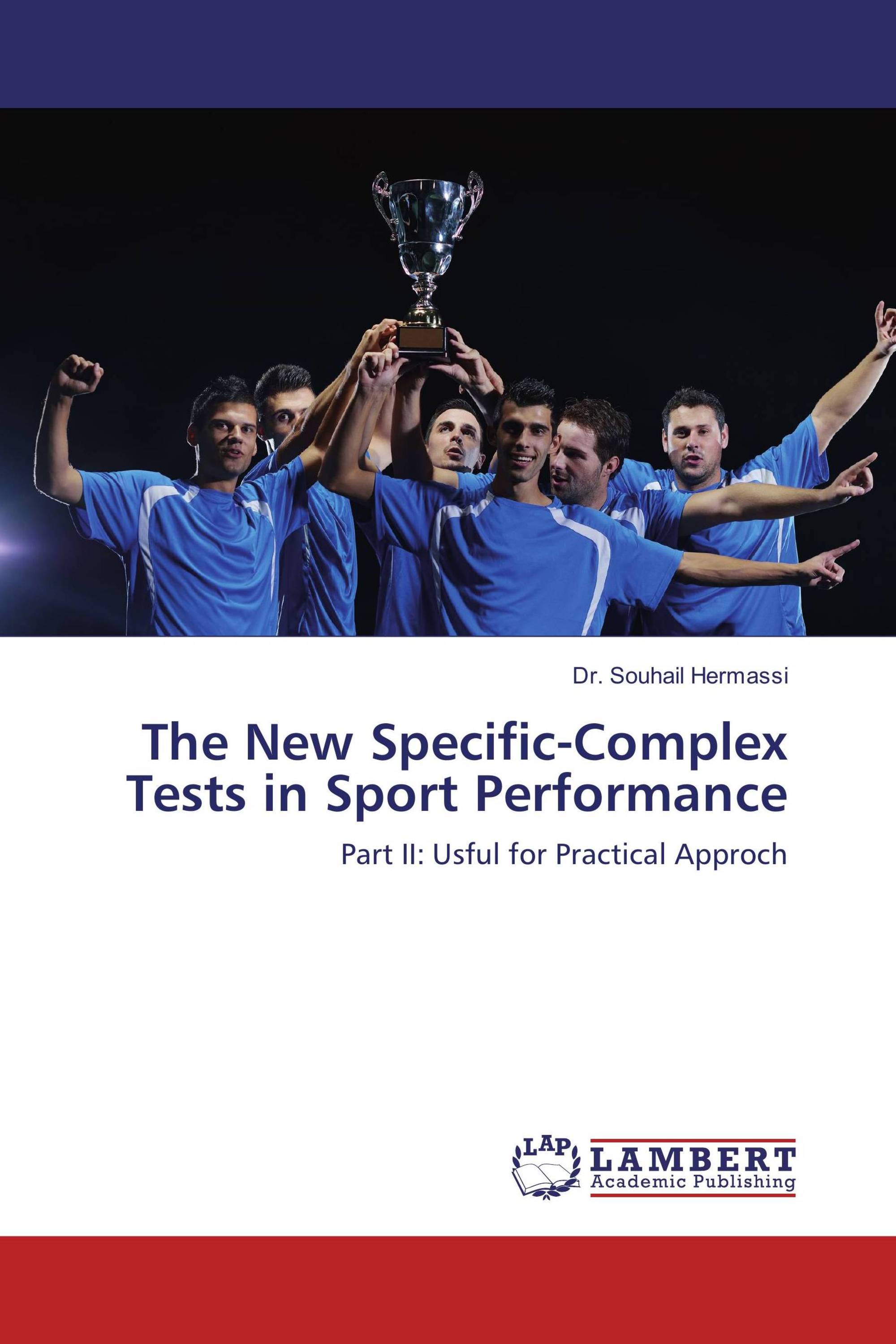 The New Specific-Complex Tests in Sport Performance