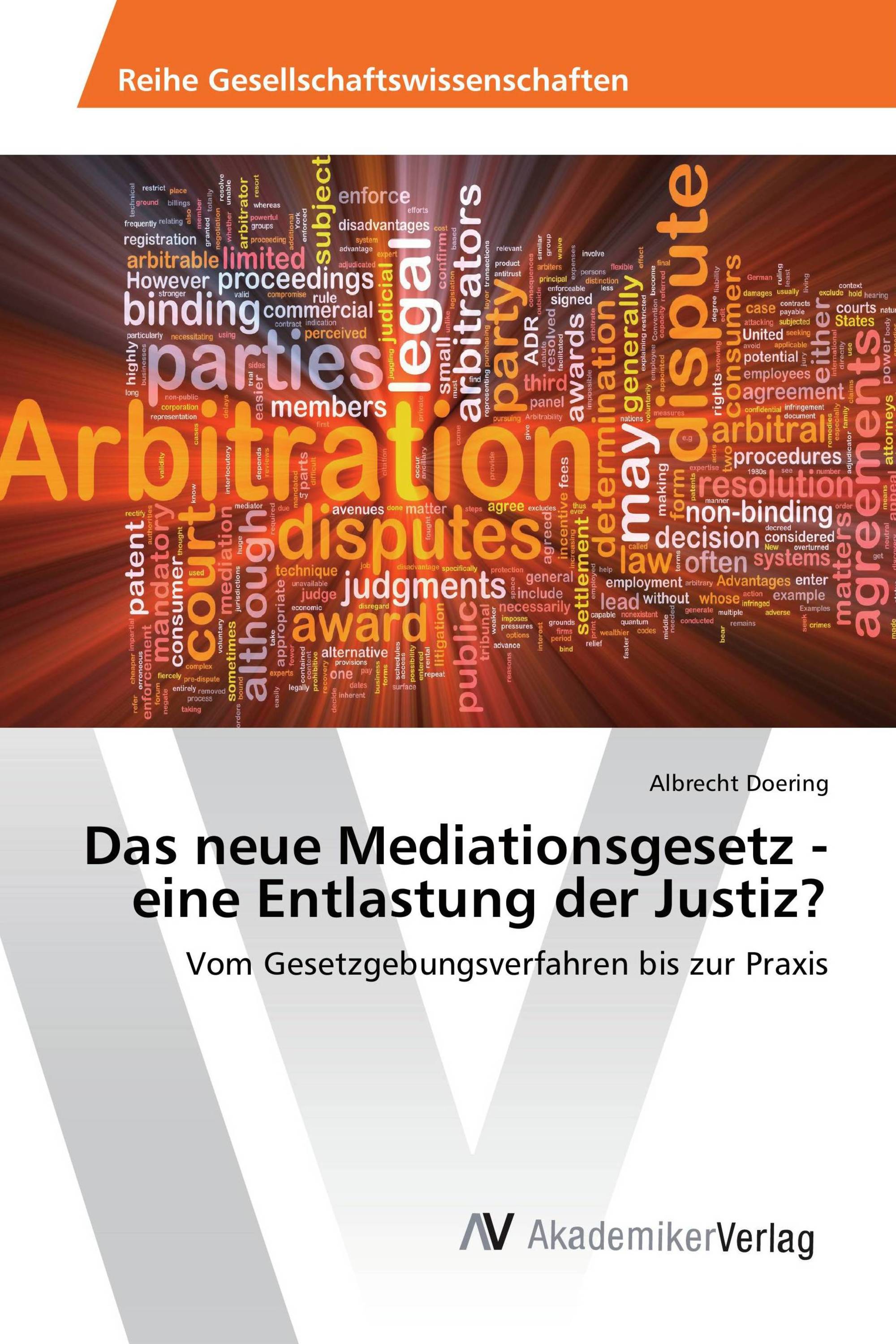 Das neue Mediationsgesetz - eine Entlastung der Justiz?