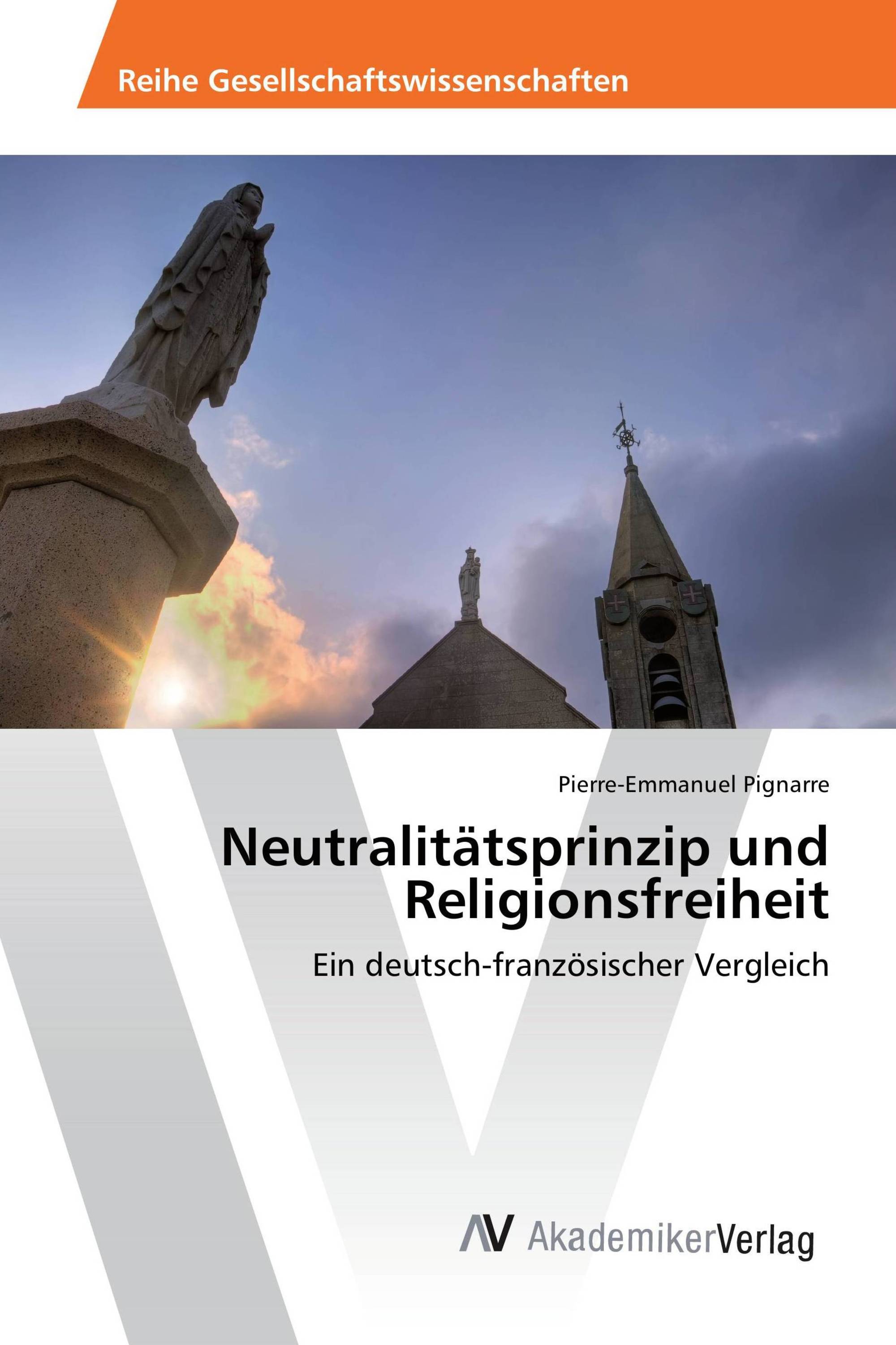 Neutralitätsprinzip und Religionsfreiheit