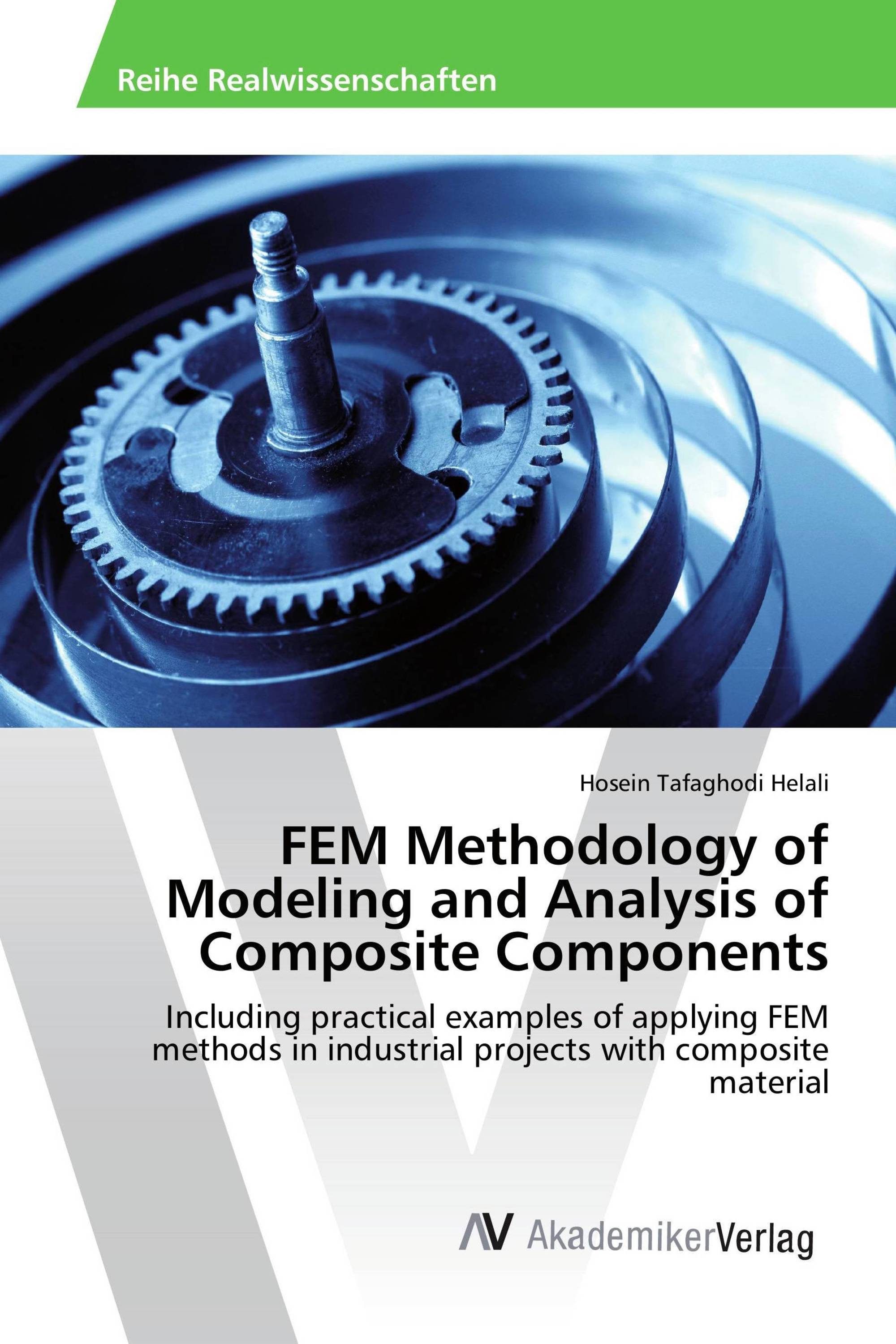 FEM Methodology of Modeling and Analysis of Composite Components