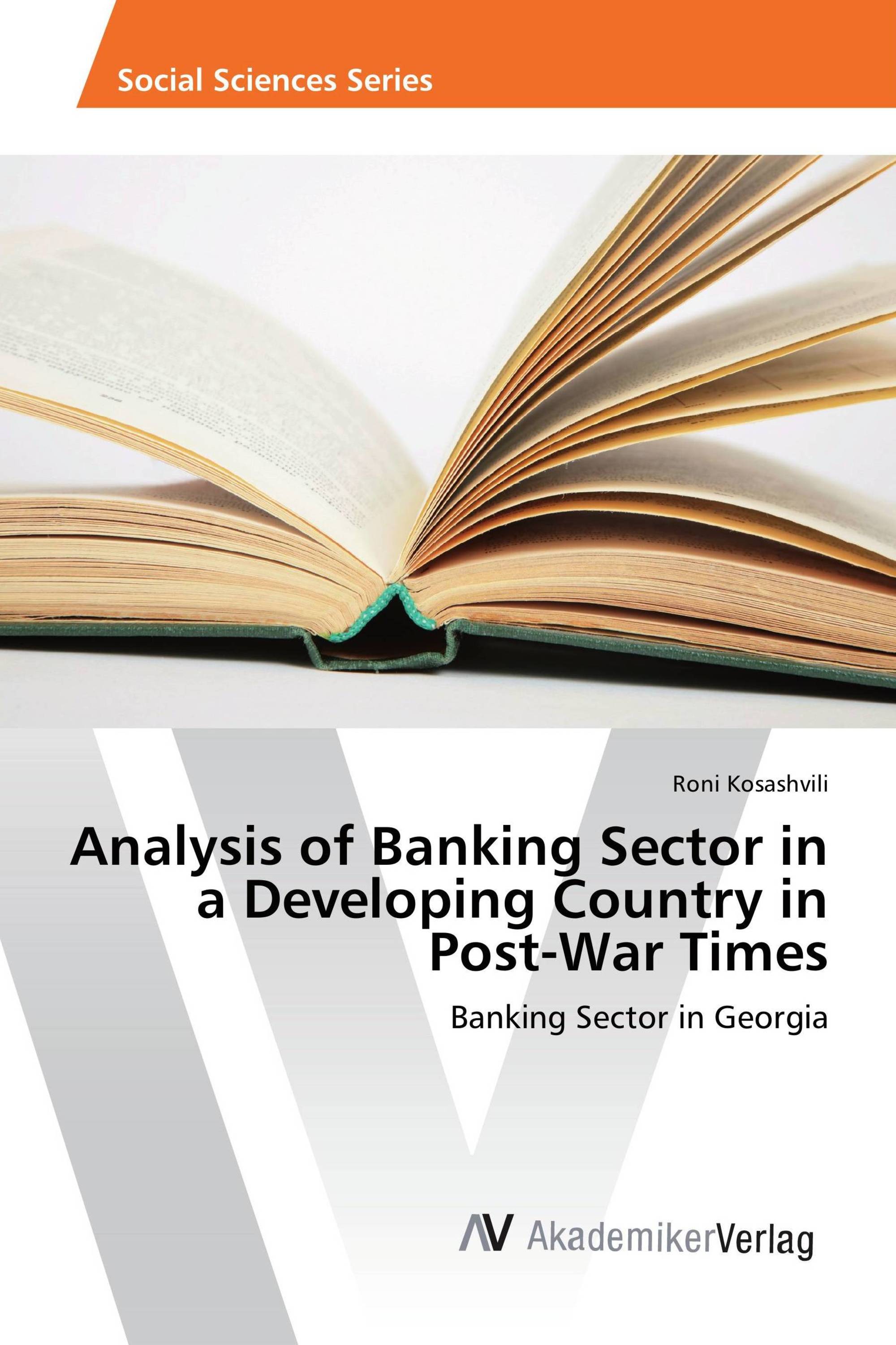 Analysis of Banking Sector in a Developing Country in Post-War Times