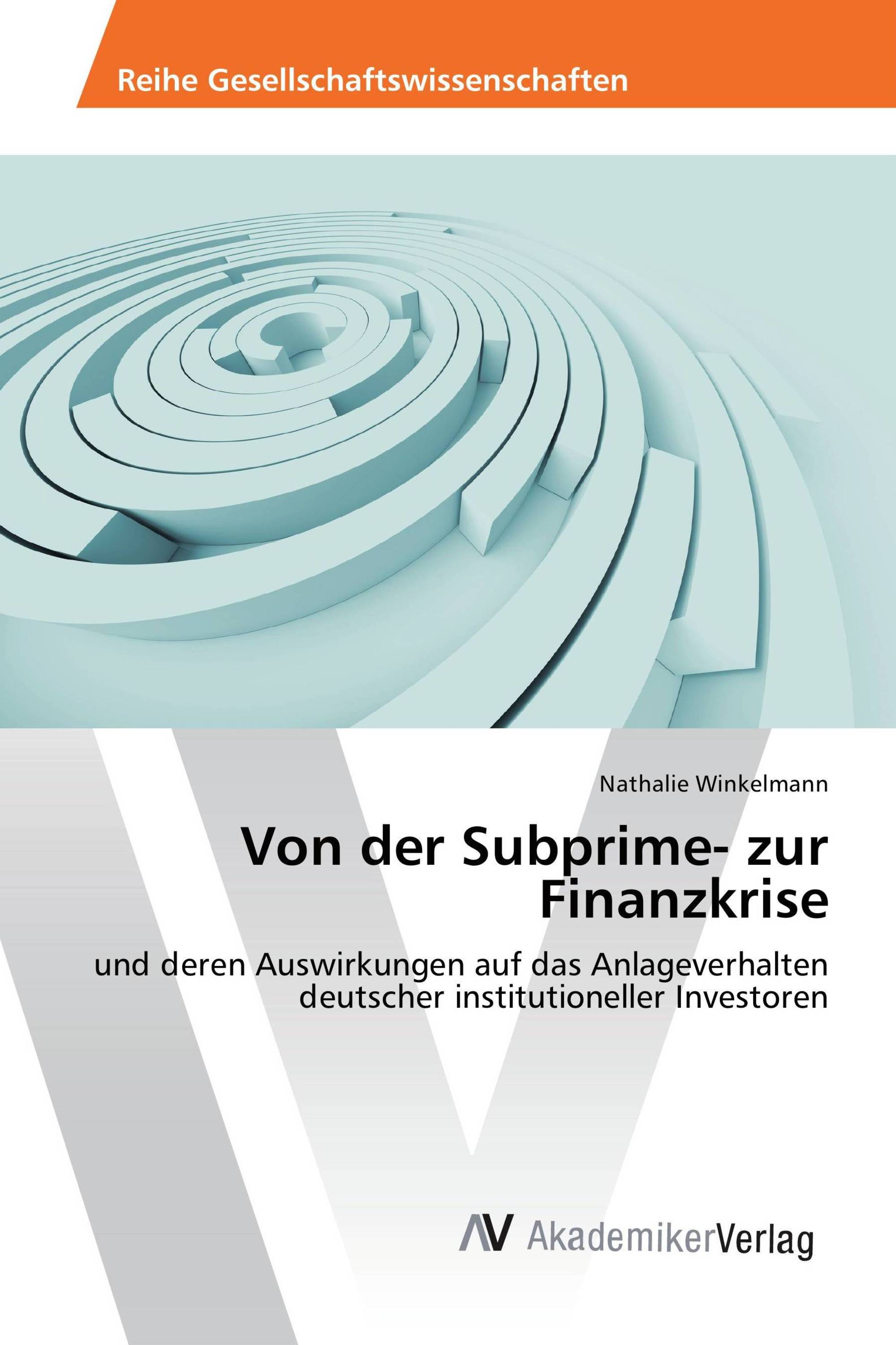 Von der Subprime- zur Finanzkrise