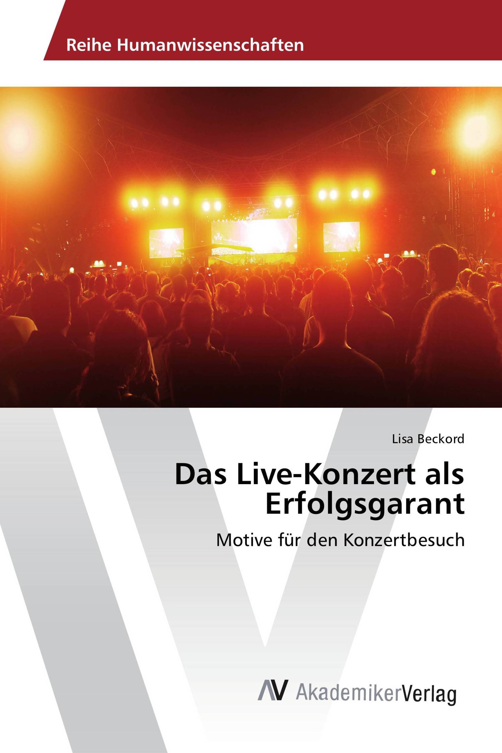 Das Live-Konzert als Erfolgsgarant