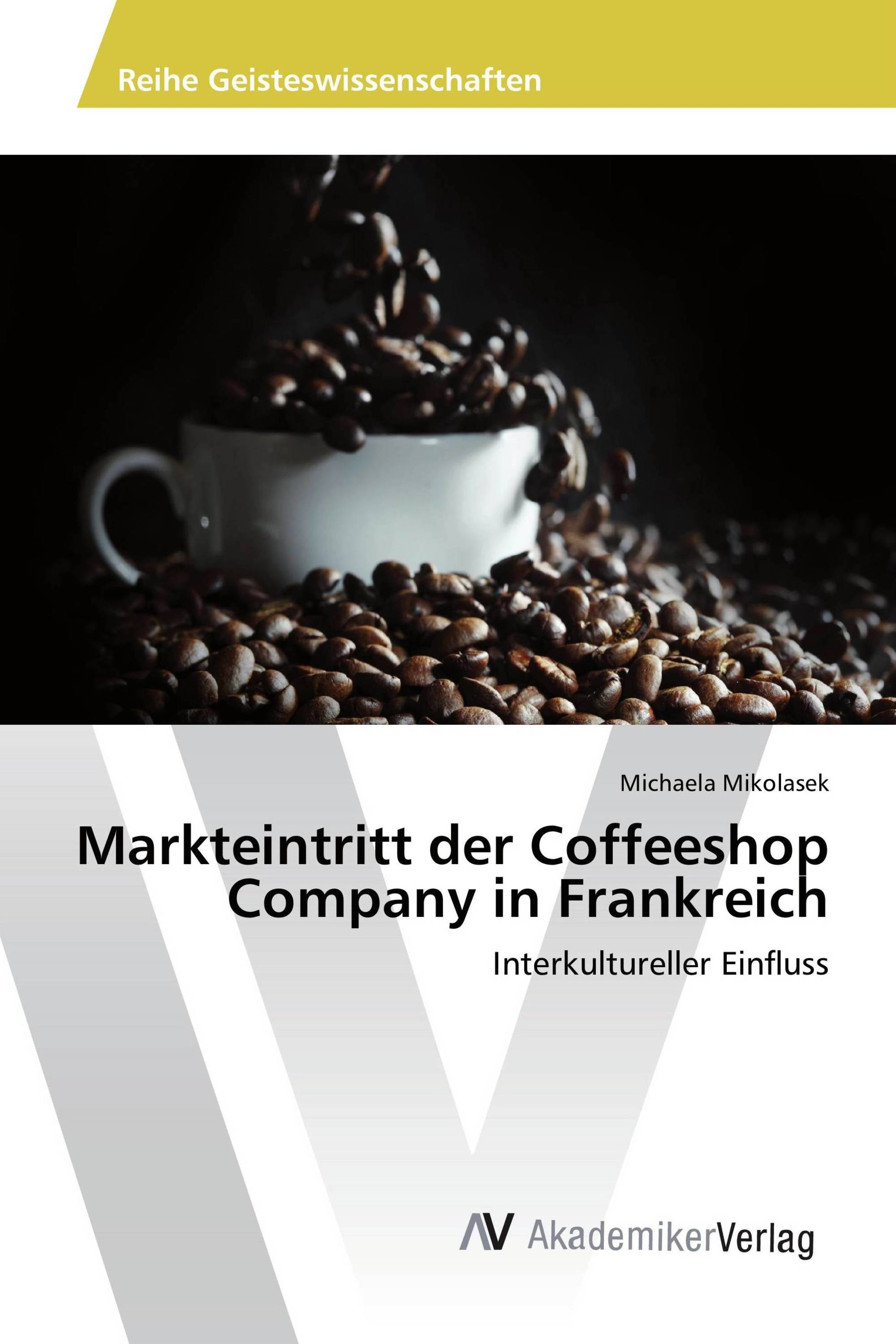 Markteintritt der Coffeeshop Company in Frankreich