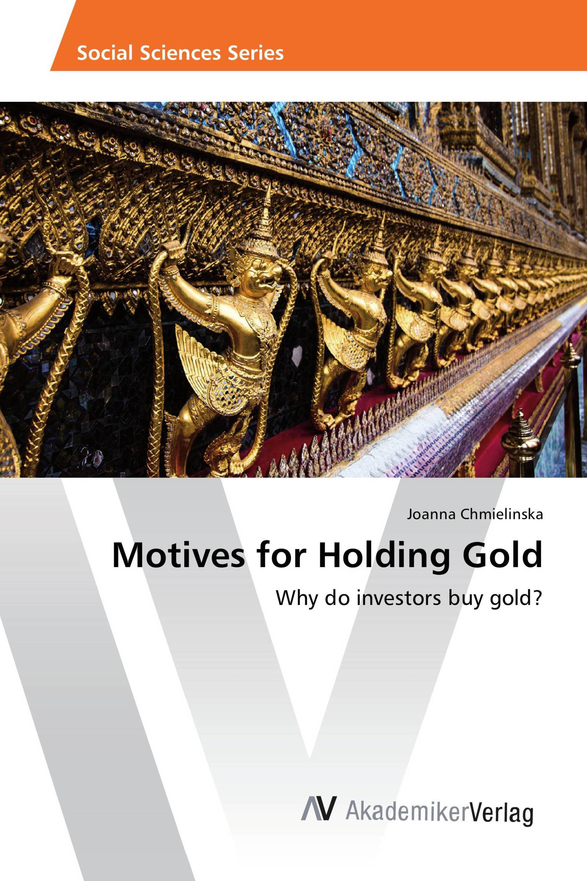 Motives for Holding Gold