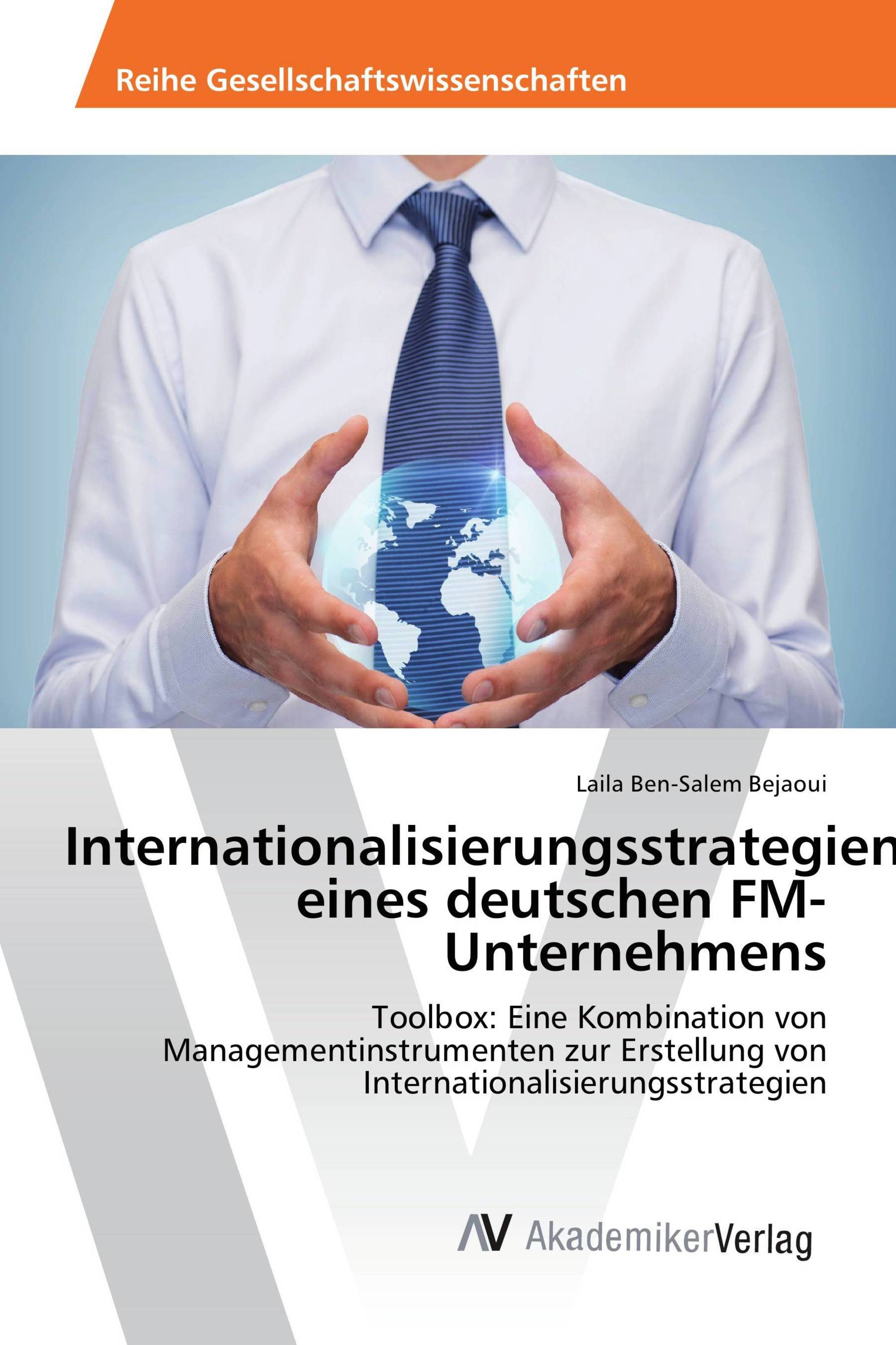 Internationalisierungsstrategien eines deutschen FM-Unternehmens