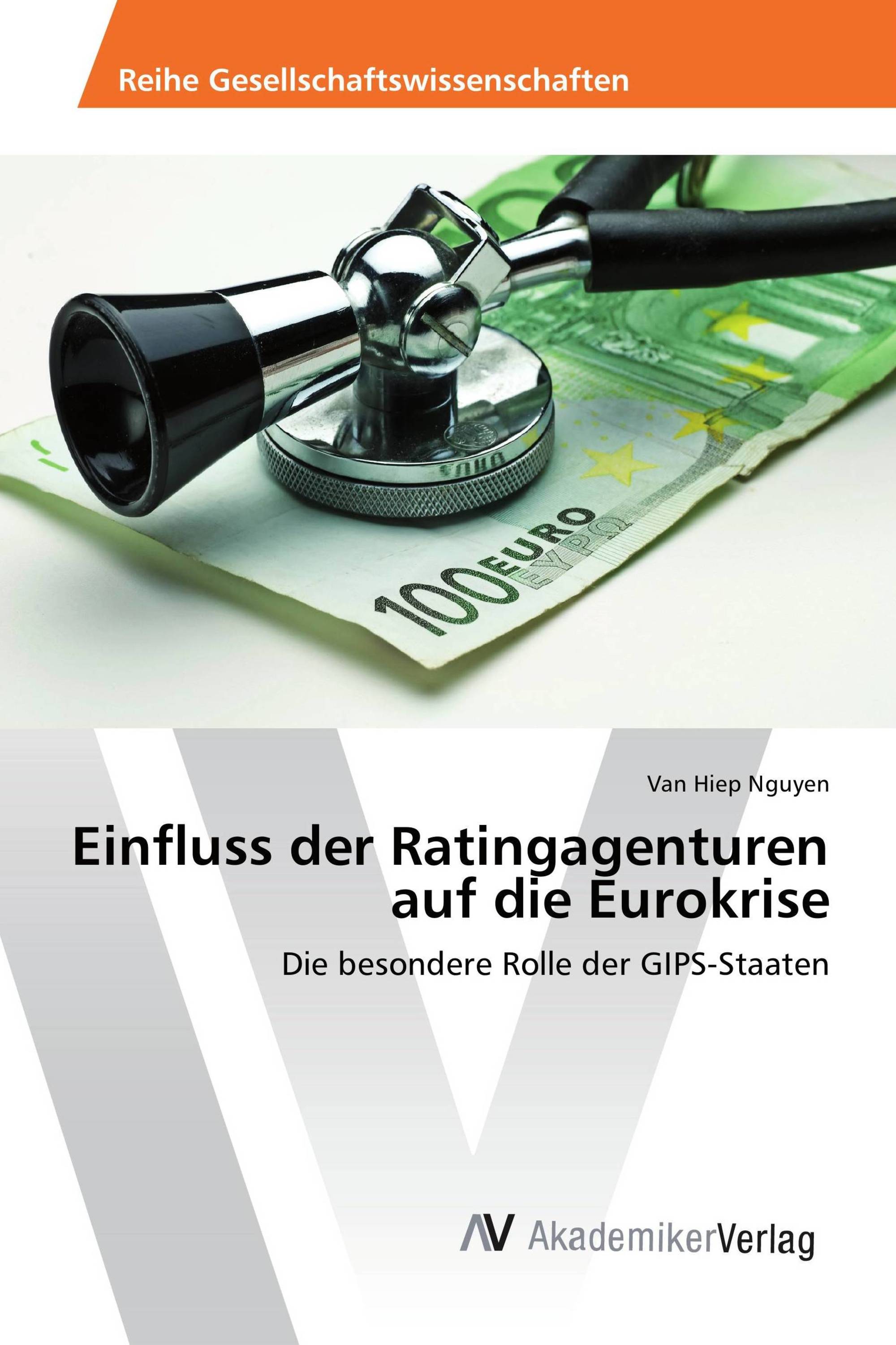 Einfluss der Ratingagenturen auf die Eurokrise