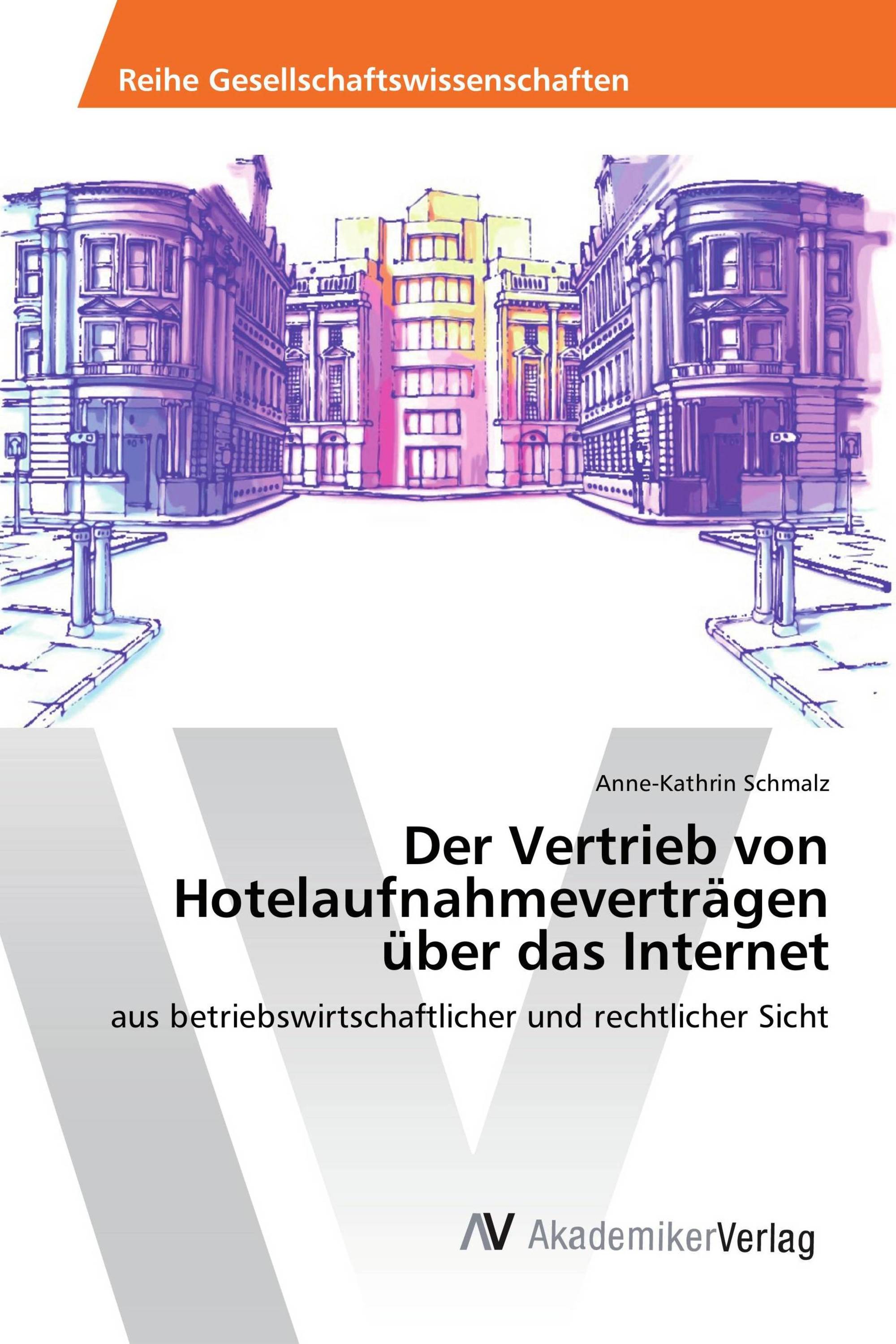 Der Vertrieb von Hotelaufnahmeverträgen über das Internet