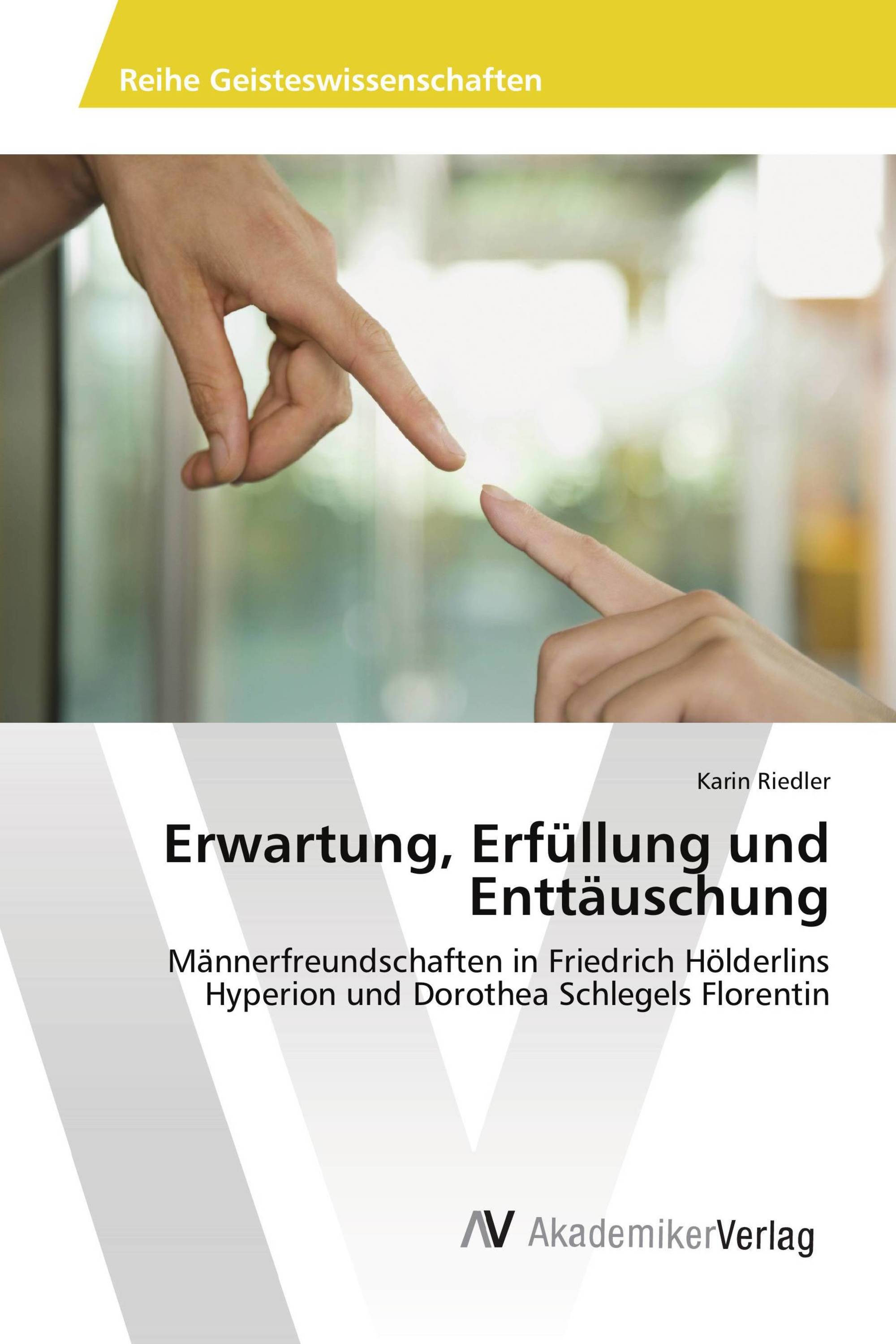 Erwartung, Erfüllung und Enttäuschung