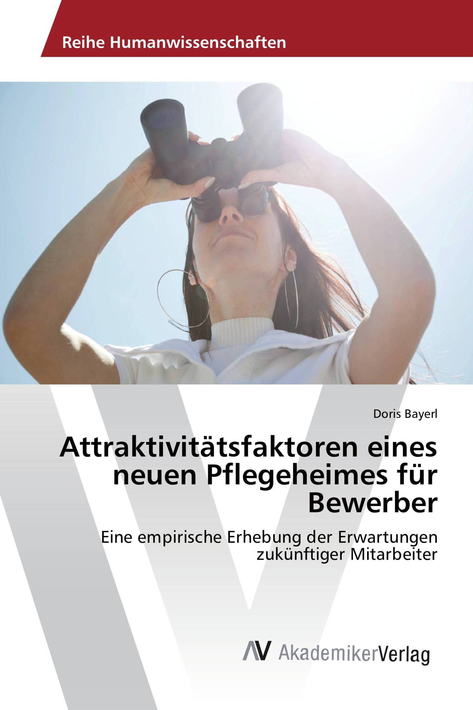 Attraktivitätsfaktoren eines neuen Pflegeheimes für Bewerber