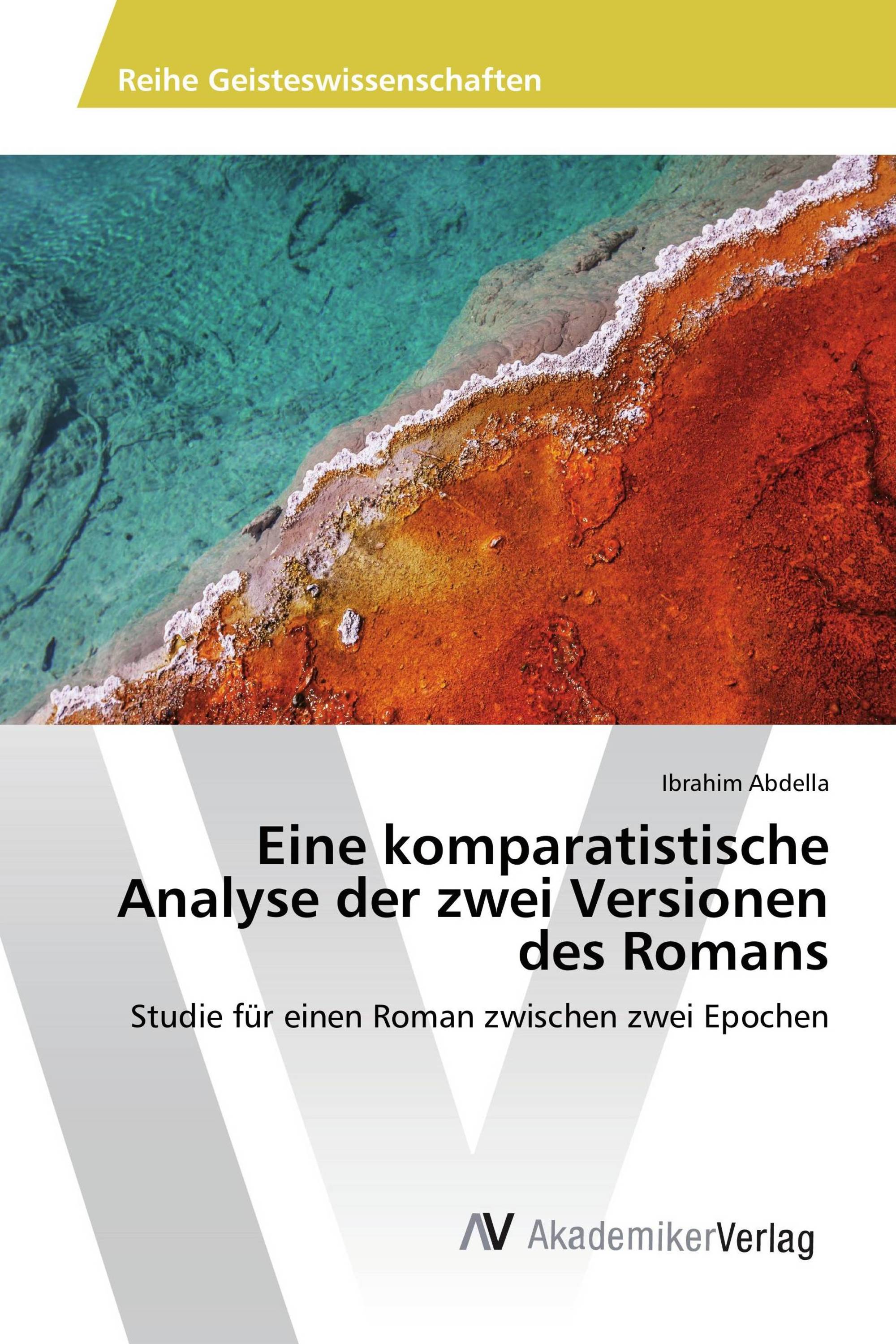 Eine komparatistische Analyse der zwei Versionen des Romans