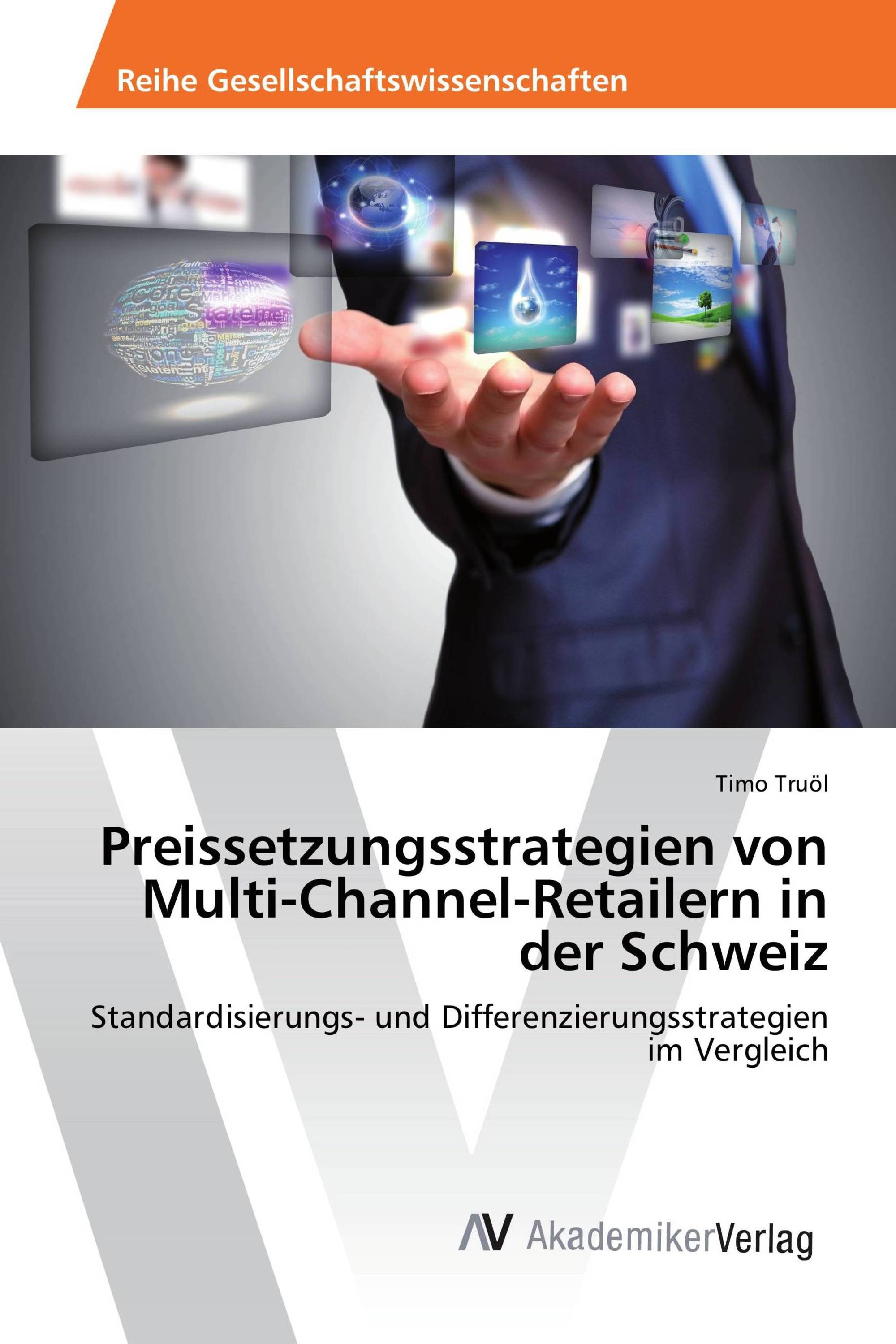 Preissetzungsstrategien von Multi-Channel-Retailern in der Schweiz