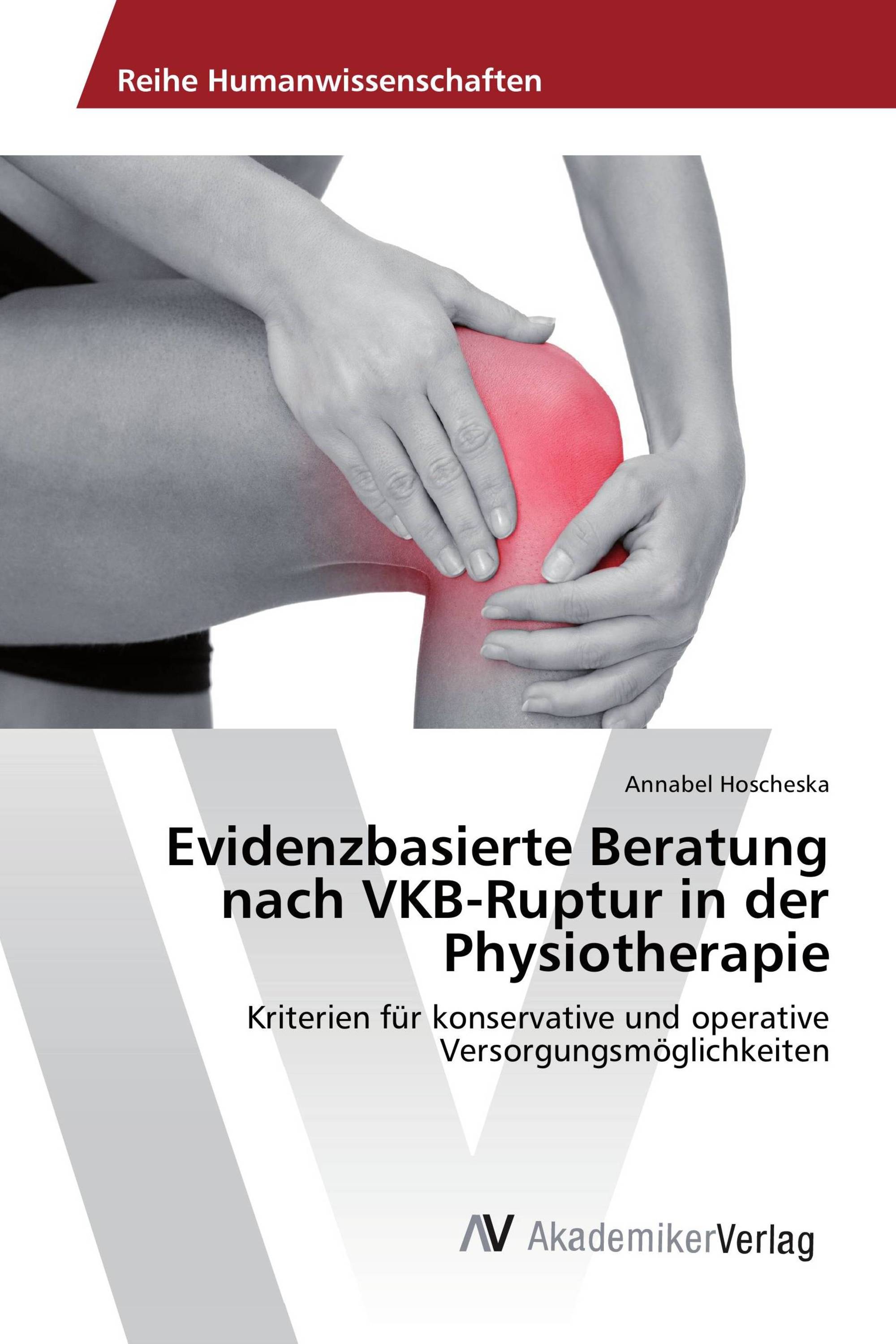 Evidenzbasierte Beratung nach VKB-Ruptur in der Physiotherapie