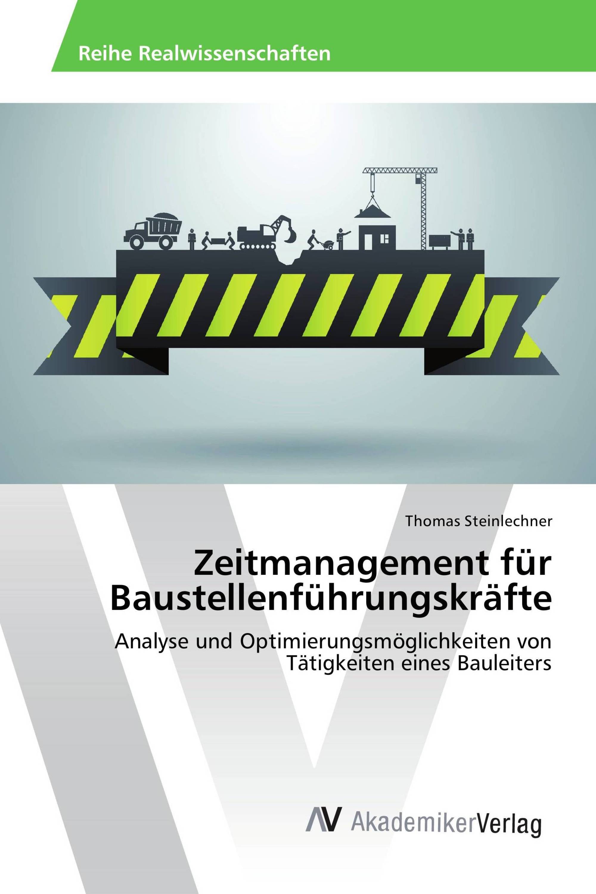 Zeitmanagement für Baustellenführungskräfte