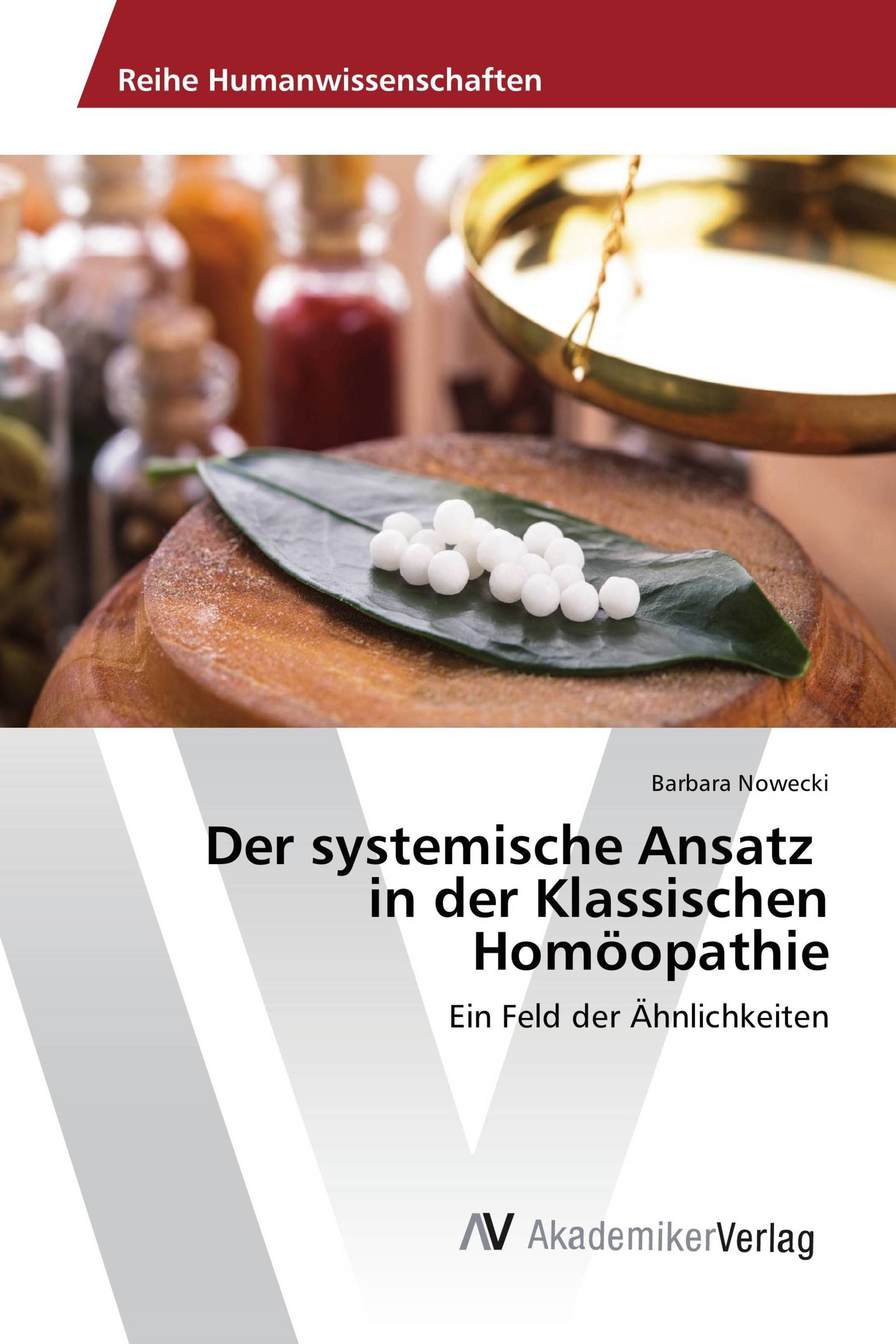 Der systemische Ansatz in der Klassischen Homöopathie