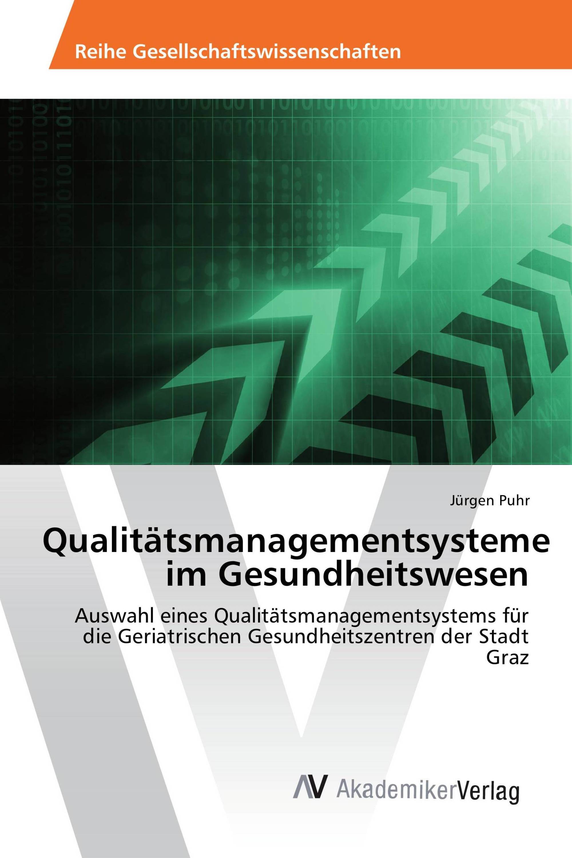 Qualitätsmanagementsysteme im Gesundheitswesen