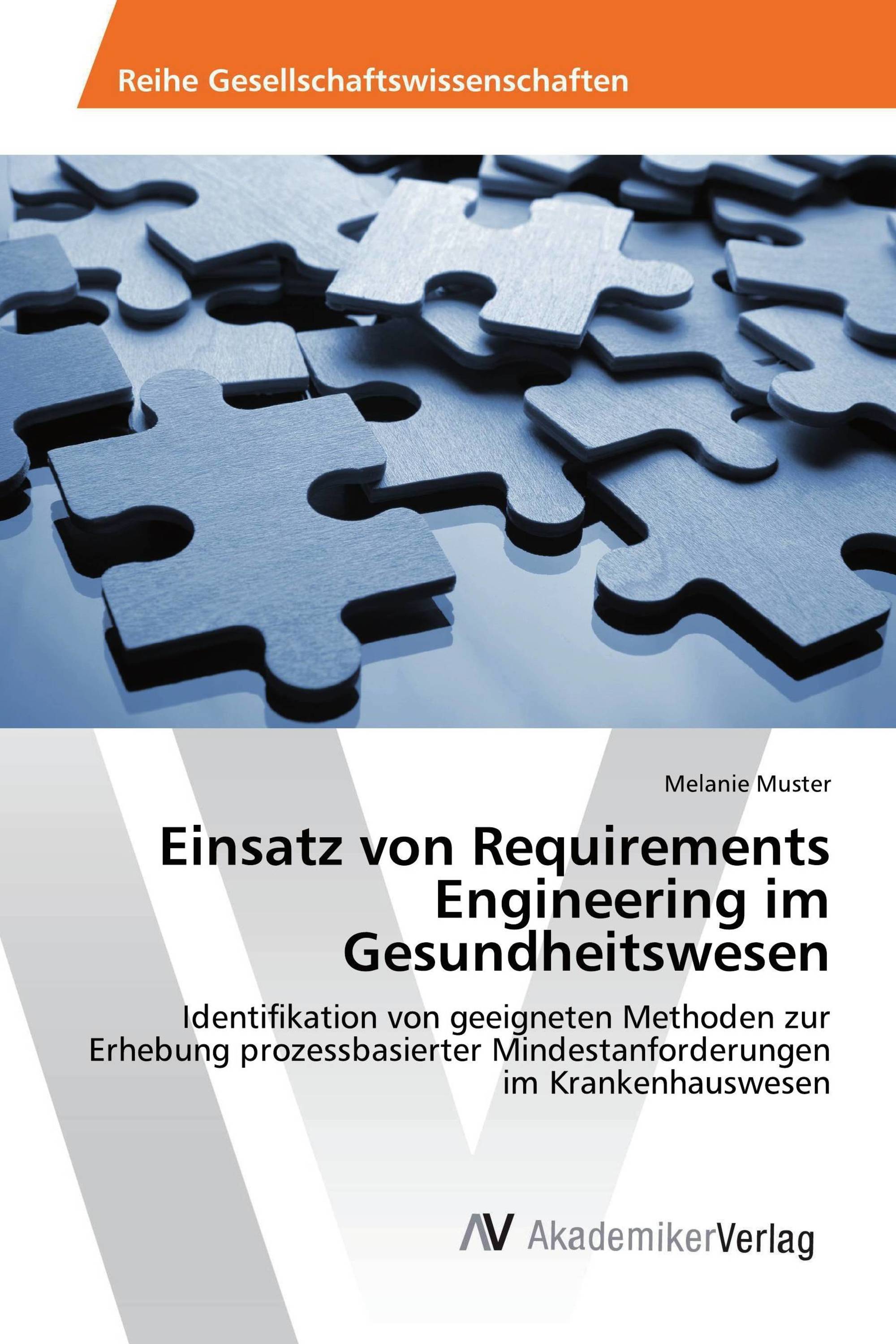 Einsatz von Requirements Engineering im Gesundheitswesen