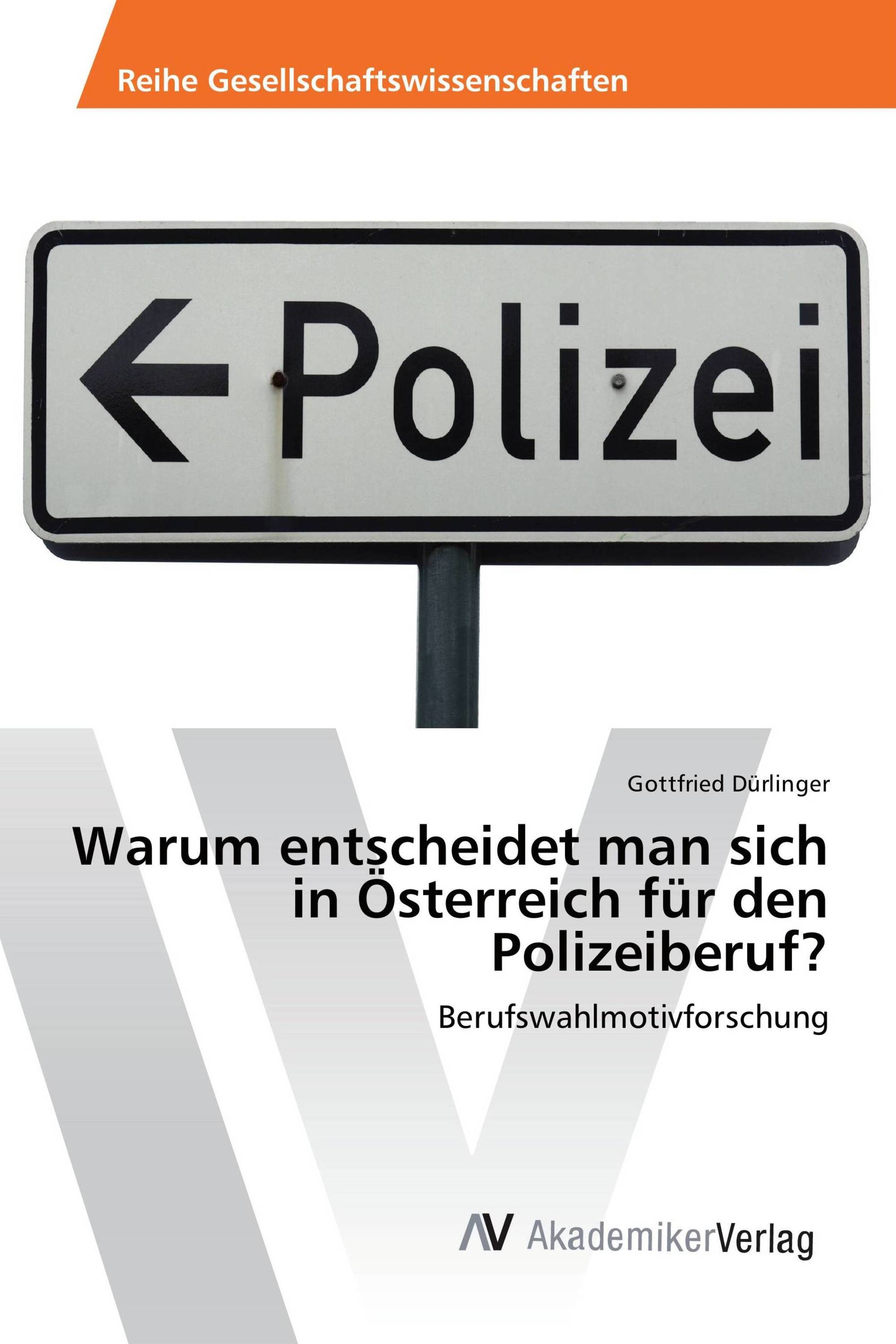 Warum entscheidet man sich in Österreich für den Polizeiberuf?