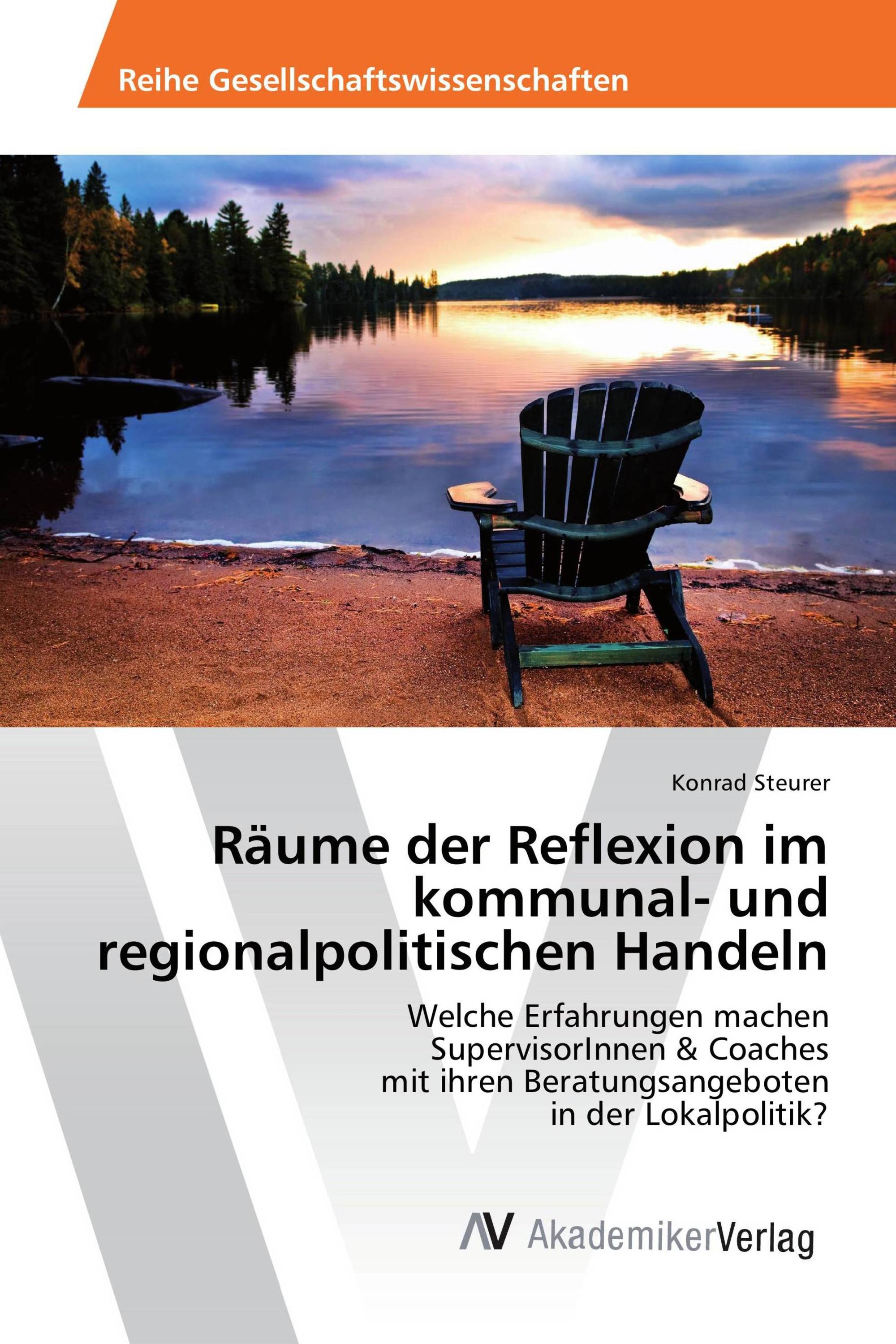 Räume der Reflexion im kommunal- und regionalpolitischen Handeln