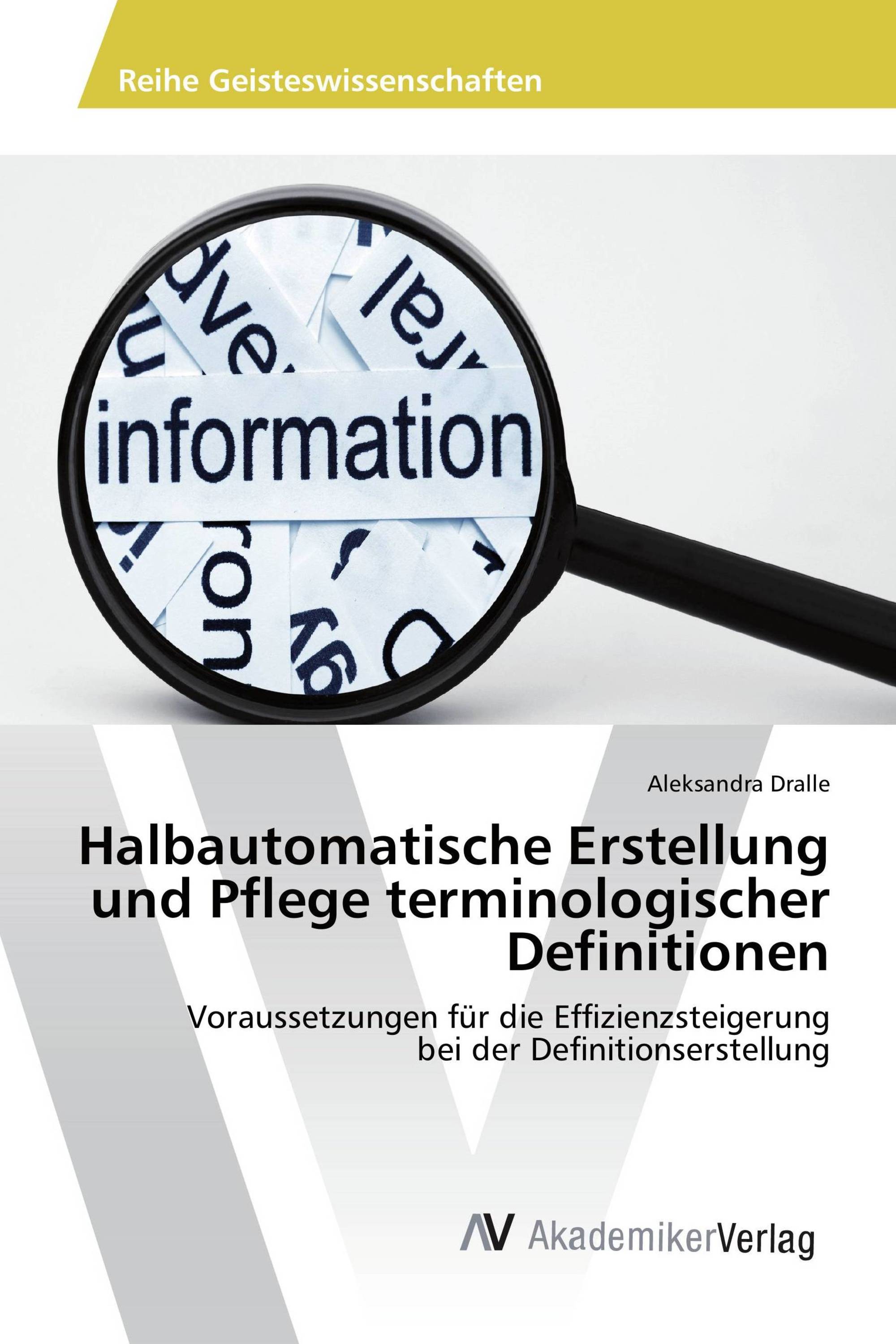 Halbautomatische Erstellung und Pflege terminologischer Definitionen