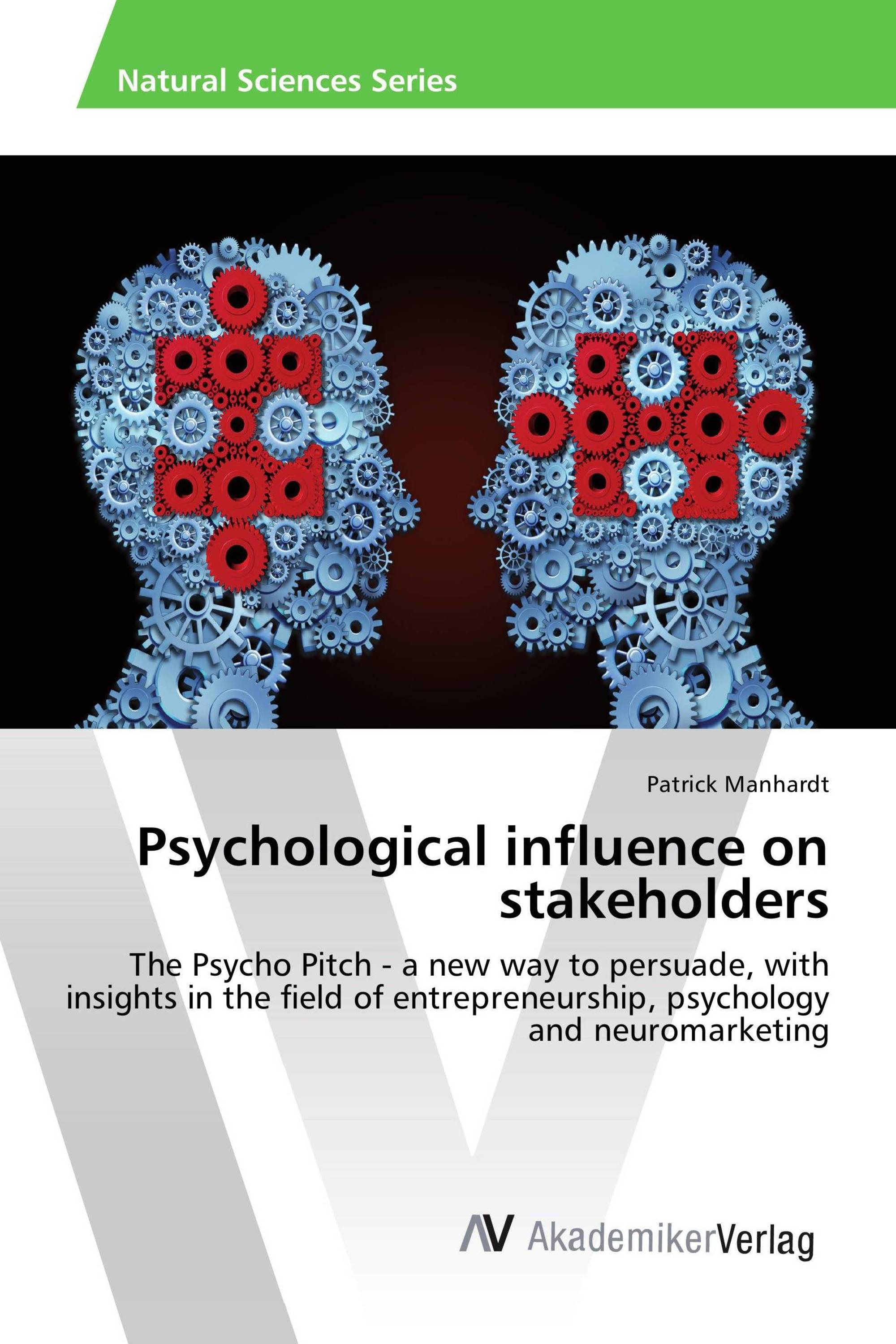 Psychological influence on stakeholders