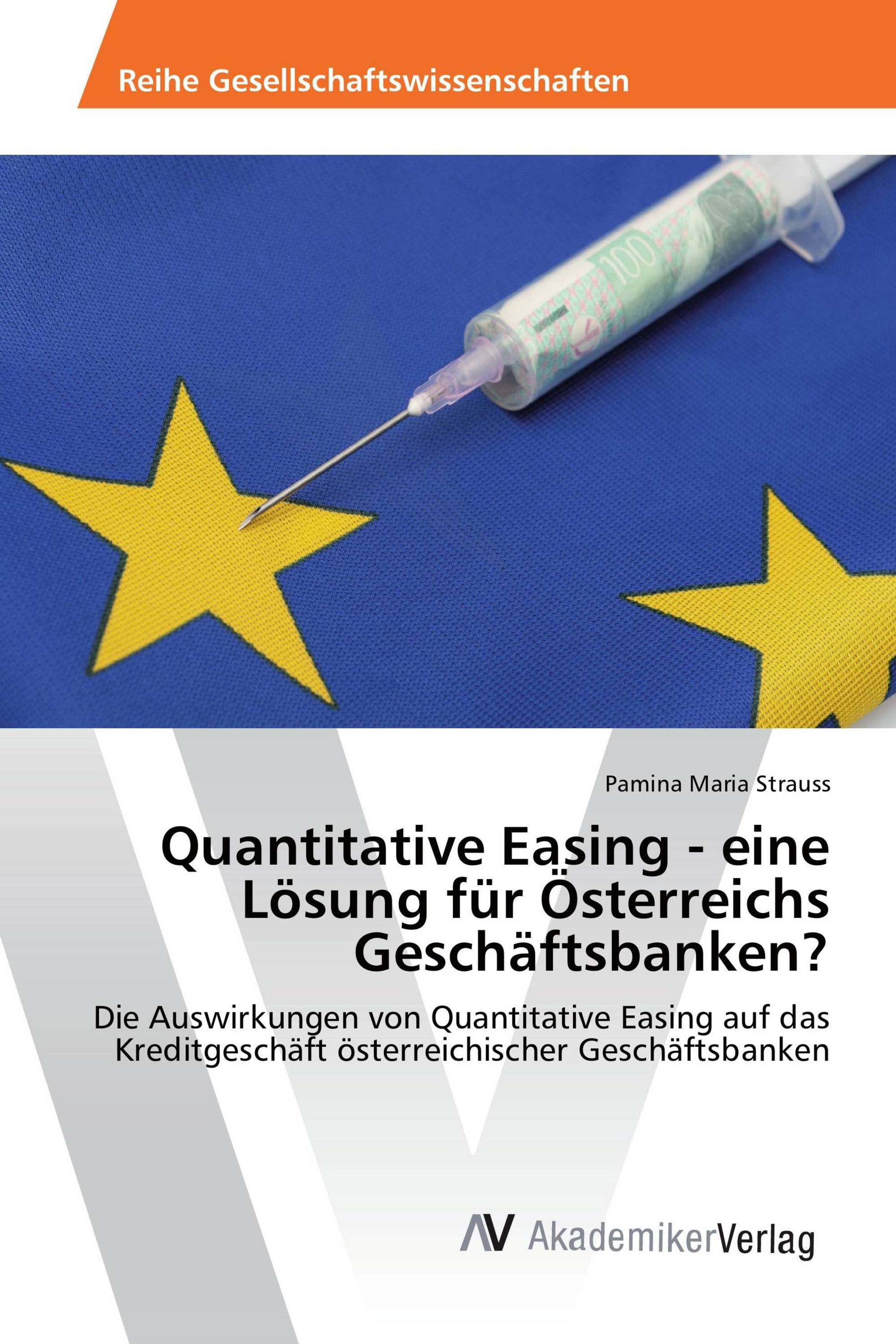 Quantitative Easing - eine Lösung für Österreichs Geschäftsbanken?