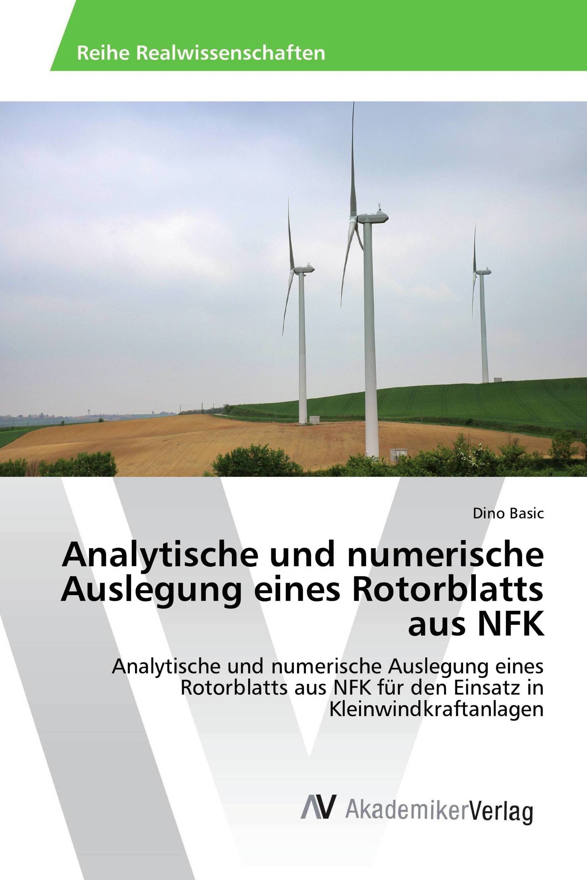 Analytische und numerische Auslegung eines Rotorblatts aus NFK