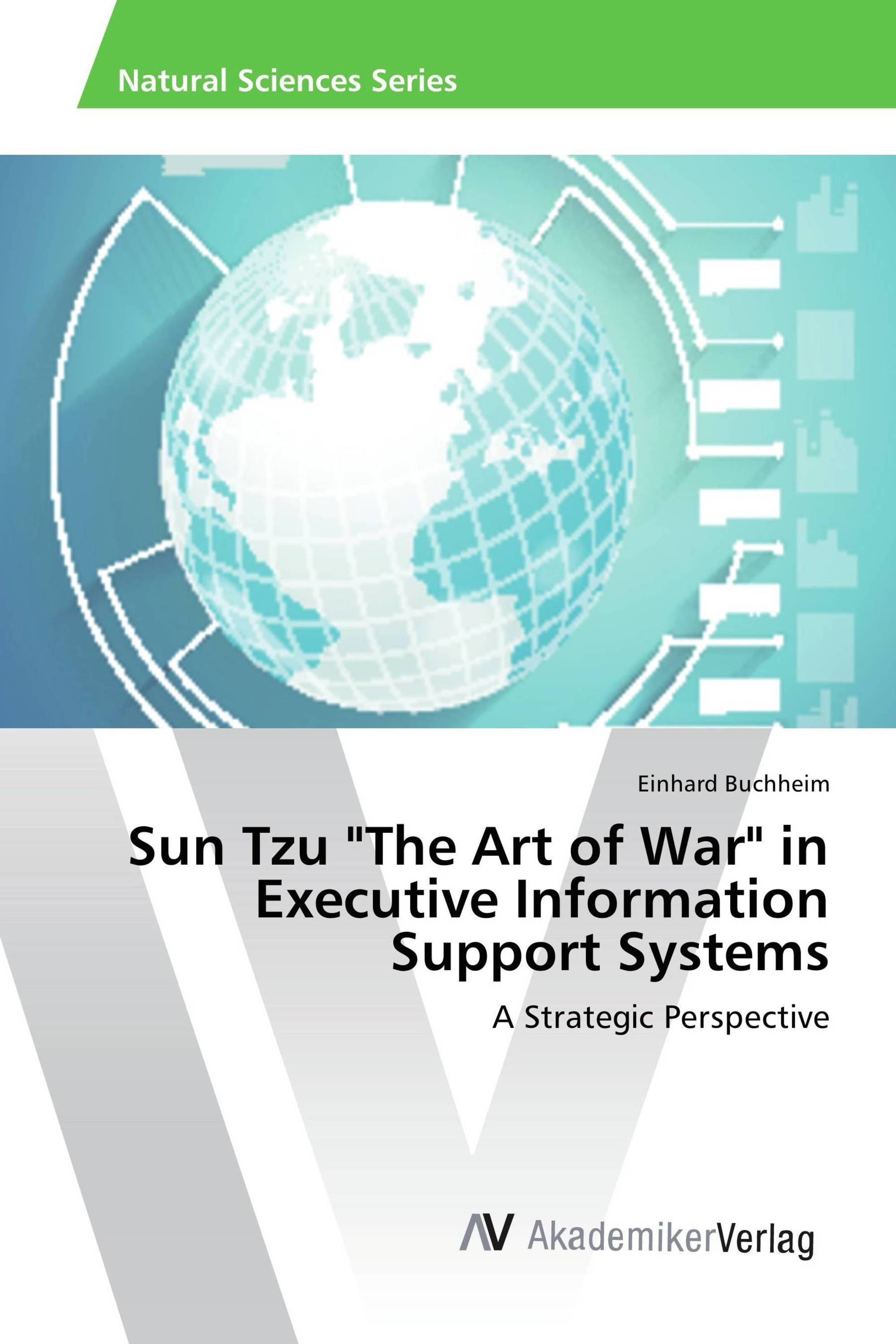 Sun Tzu "The Art of War" in Executive Information Support Systems