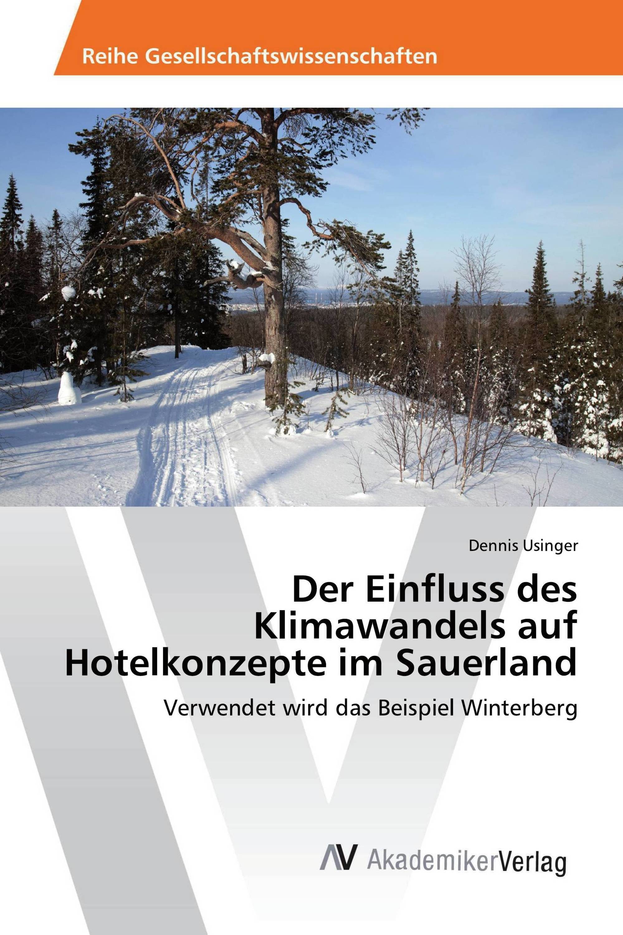 Der Einfluss des Klimawandels auf Hotelkonzepte im Sauerland