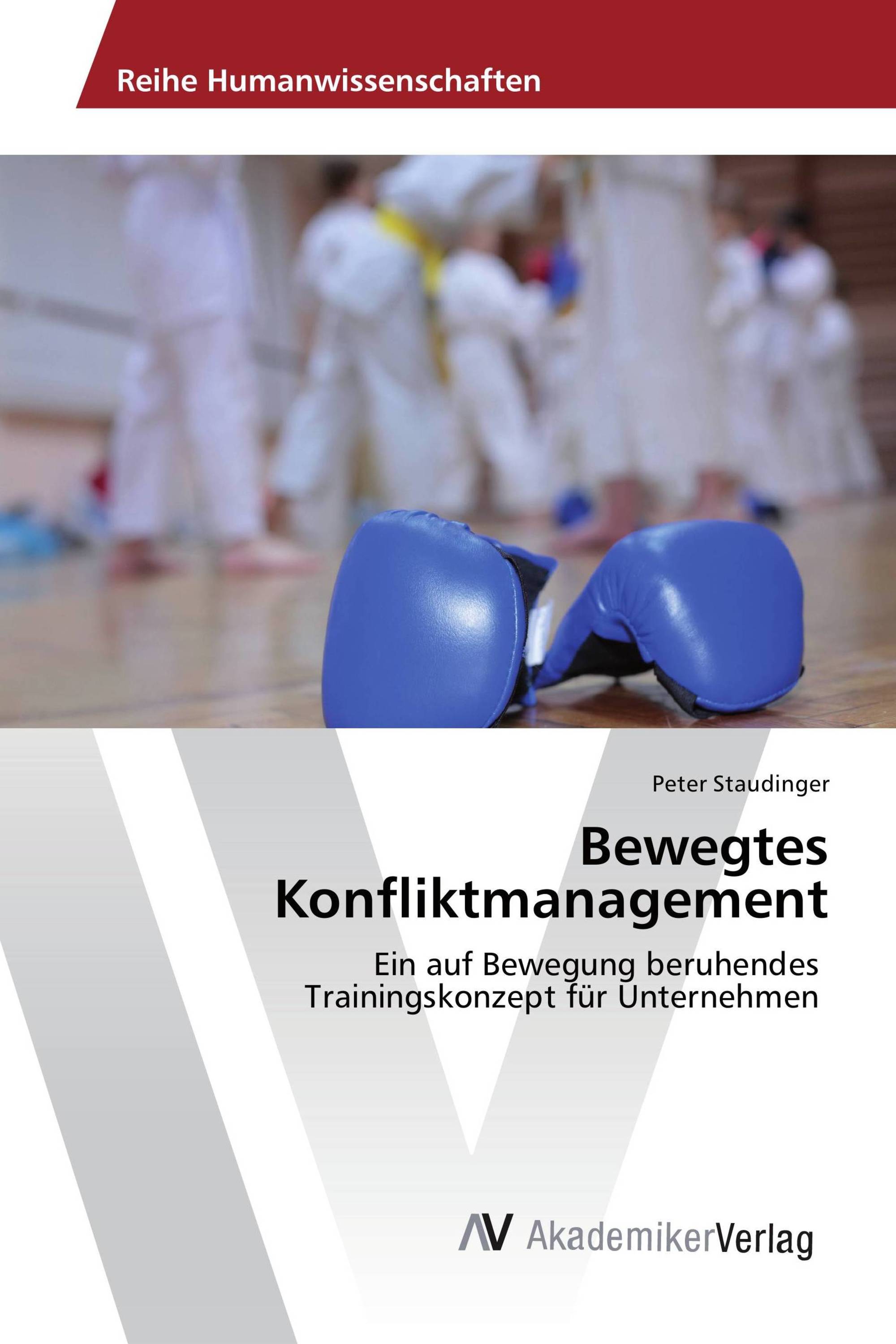 Bewegtes Konfliktmanagement