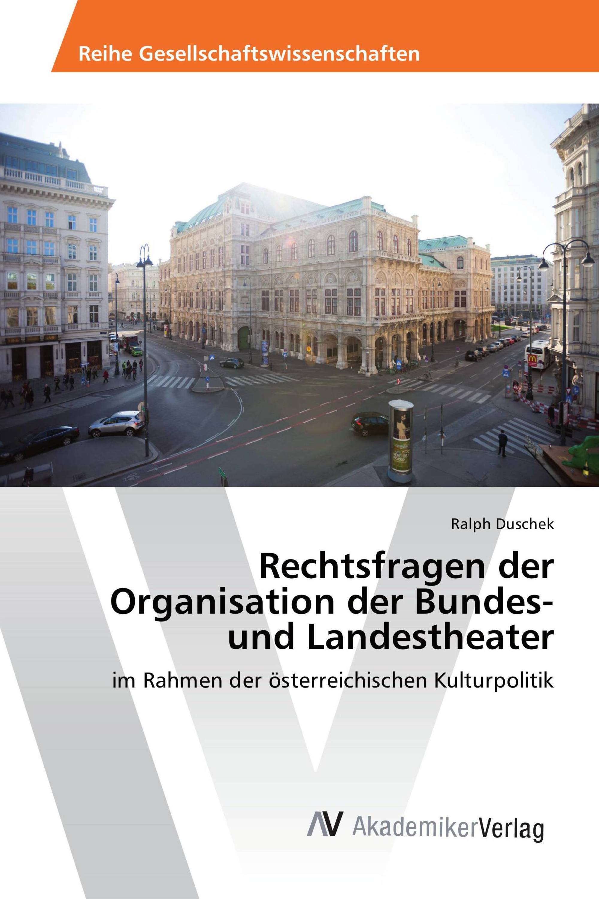 Rechtsfragen der Organisation der Bundes- und Landestheater