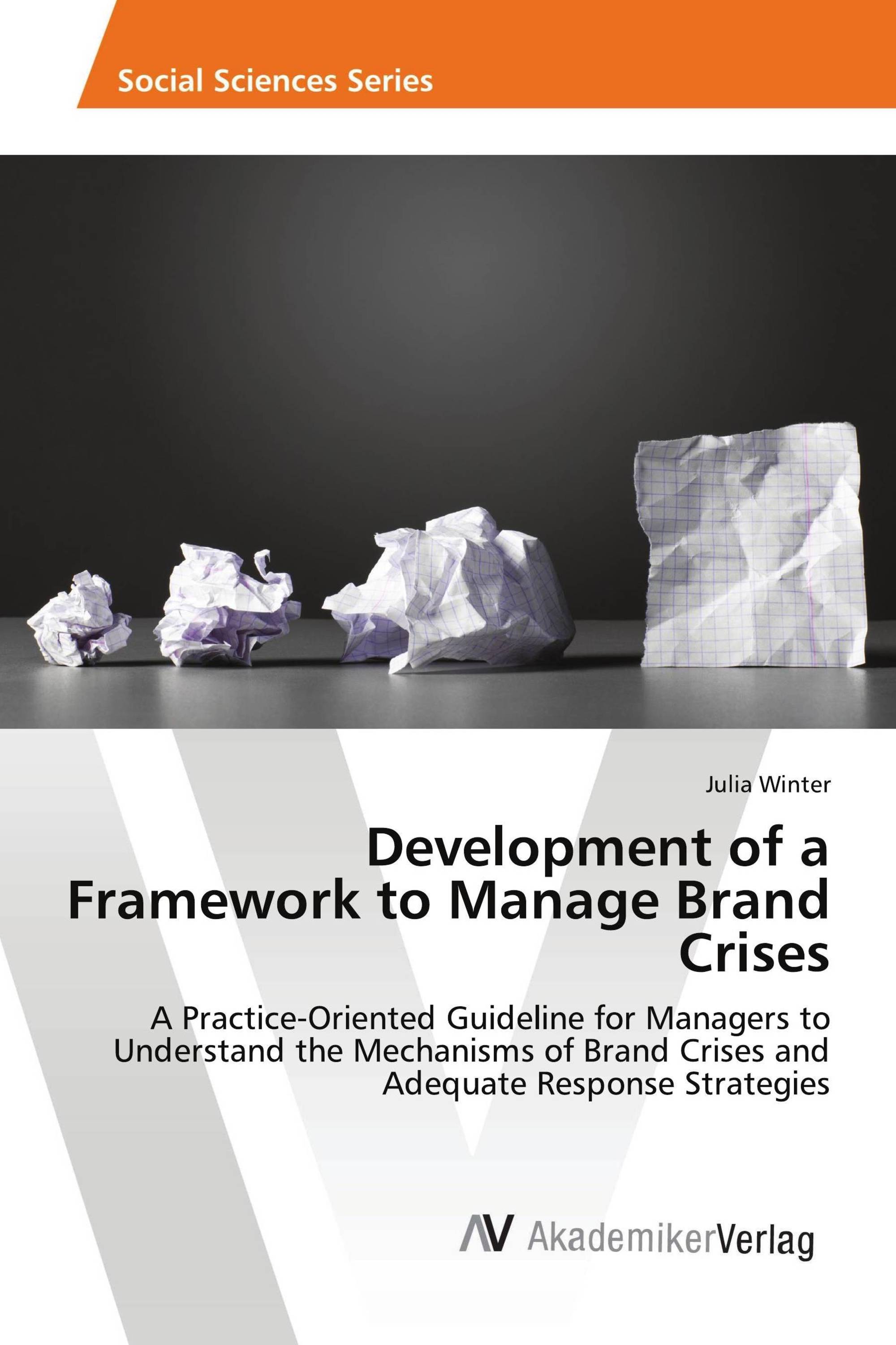 Development of a Framework to Manage Brand Crises